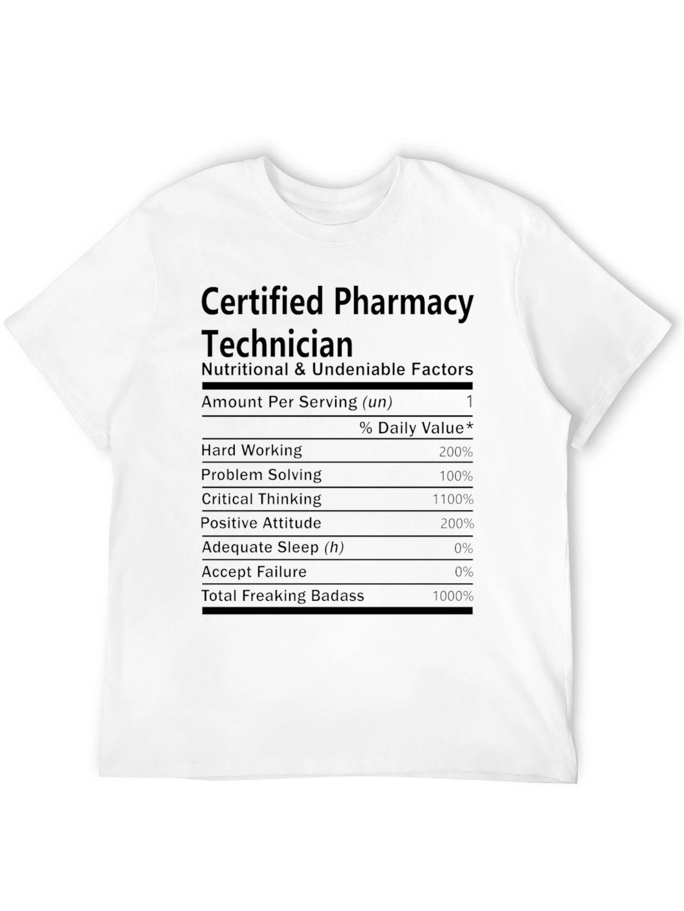 Pharmacy Technician Nutritional Facts T-Shirt