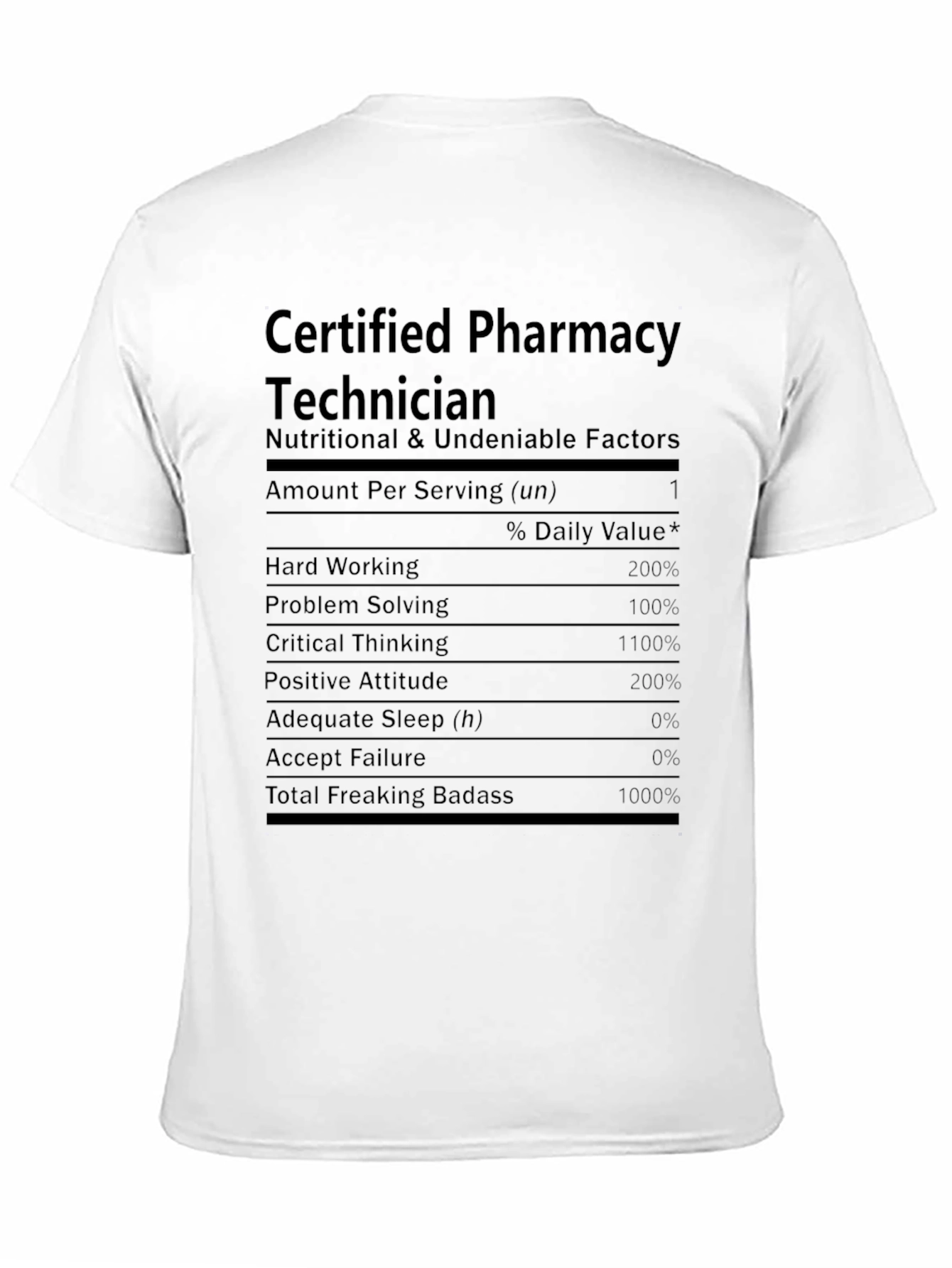 Pharmacy Technician Nutritional Facts T-Shirt