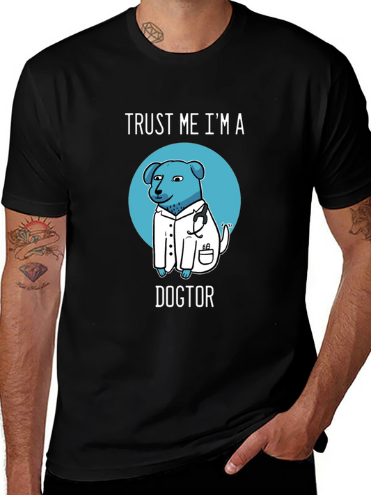 Dogtor T-Shirt - Trust Me Im A Dogtor!