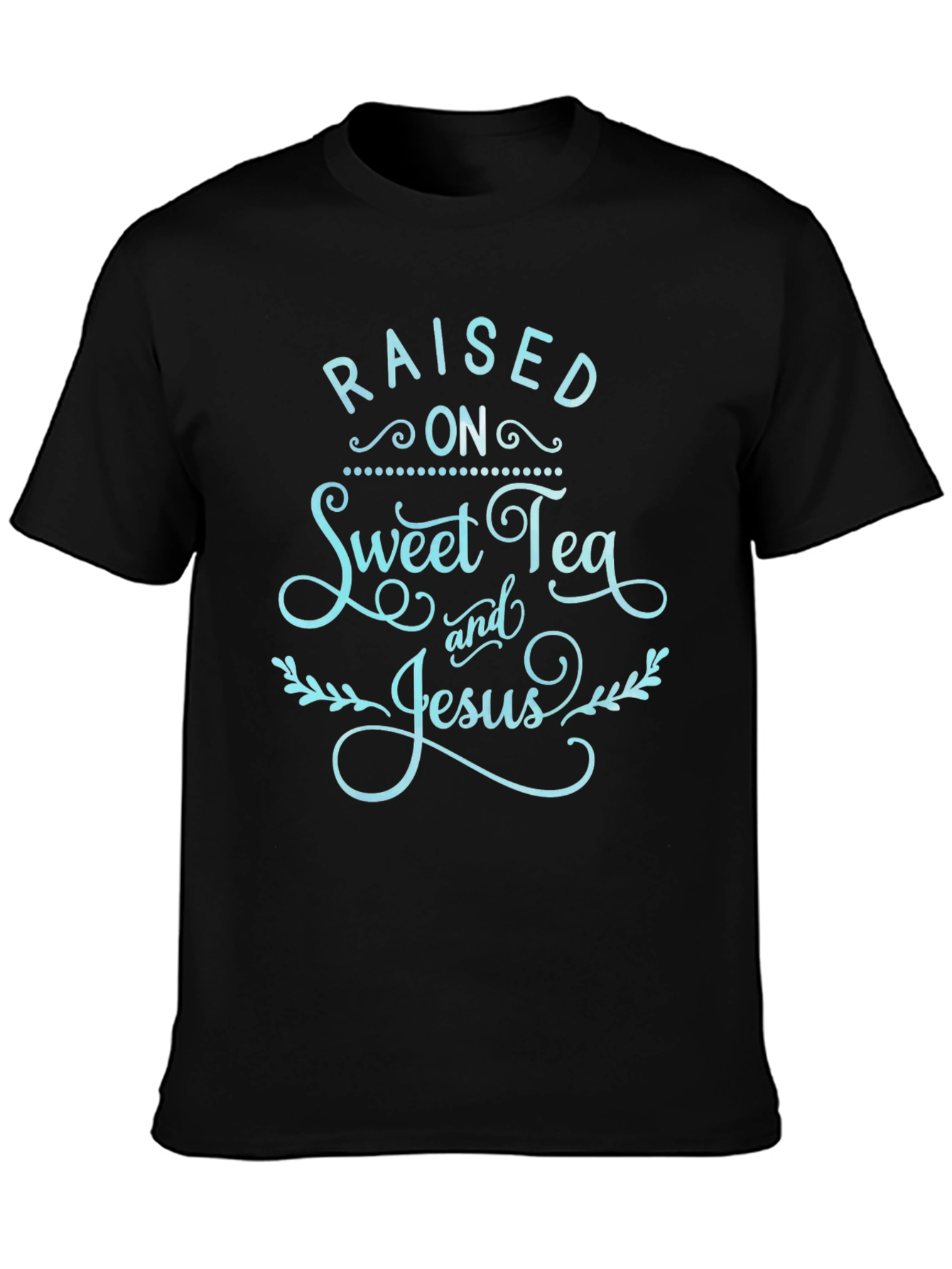Raised on Sweet Tea & Jesus Graphic Tee