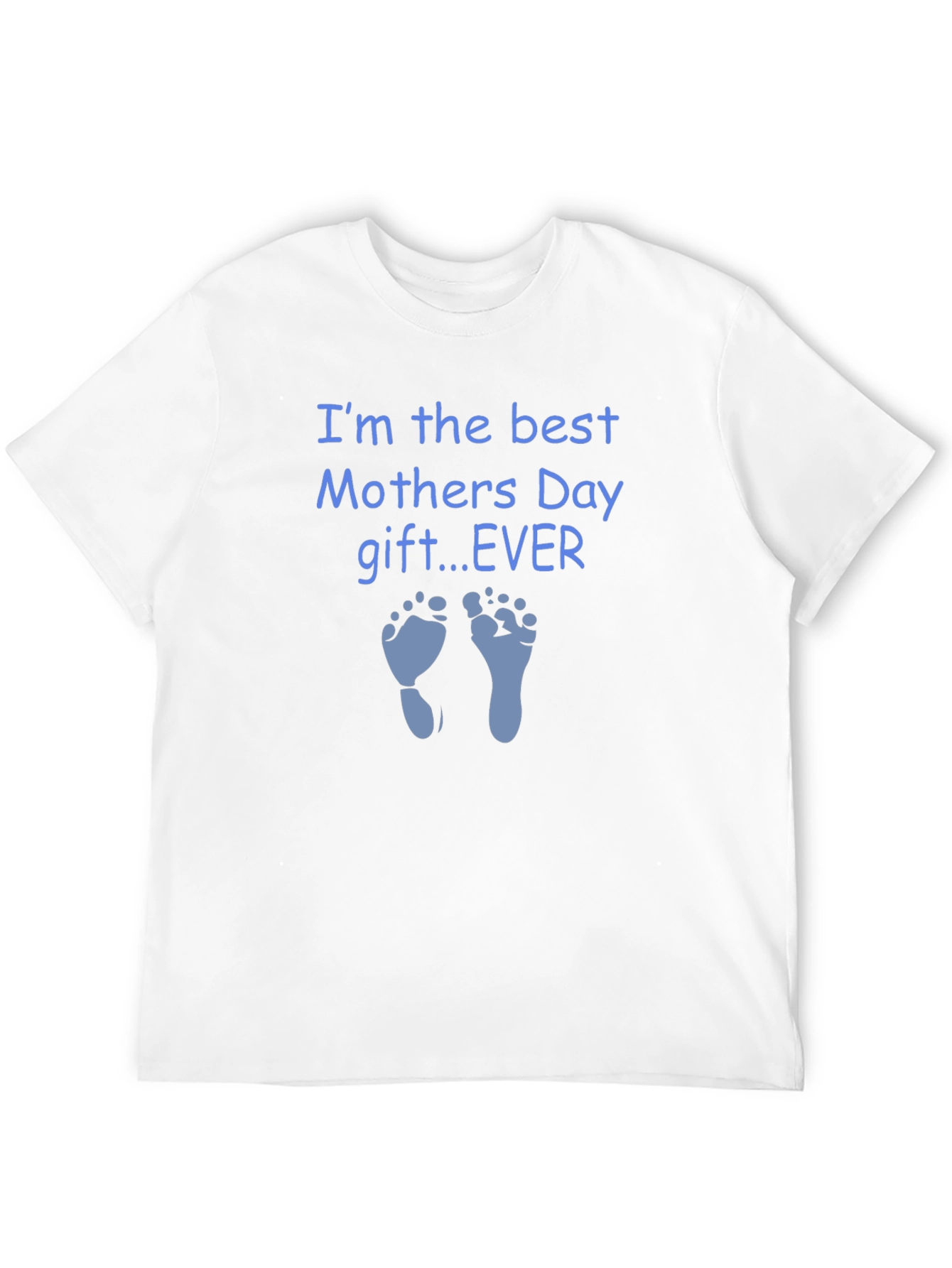 Best Mothers Day Gift EVER T-Shirt