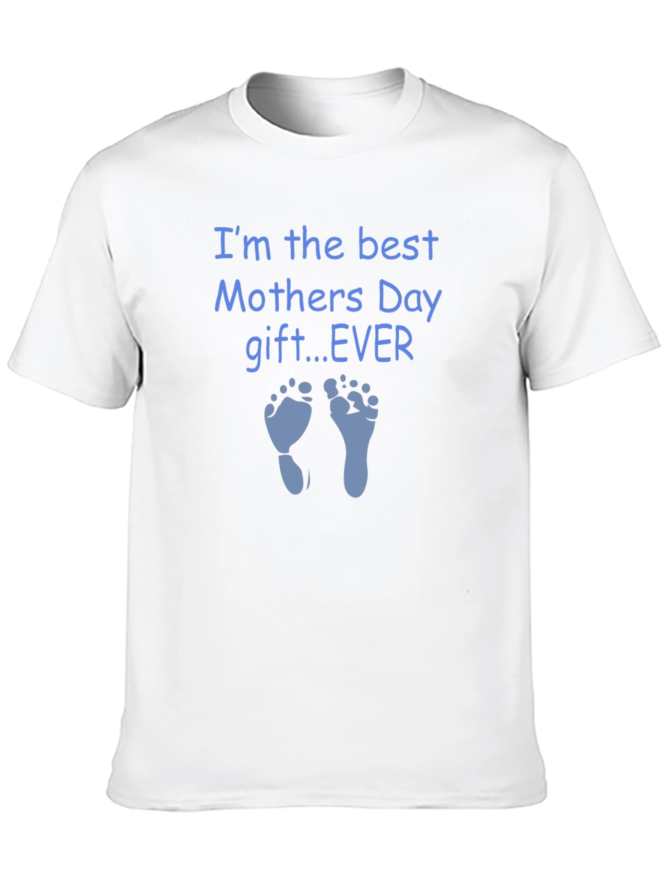 Best Mothers Day Gift EVER T-Shirt