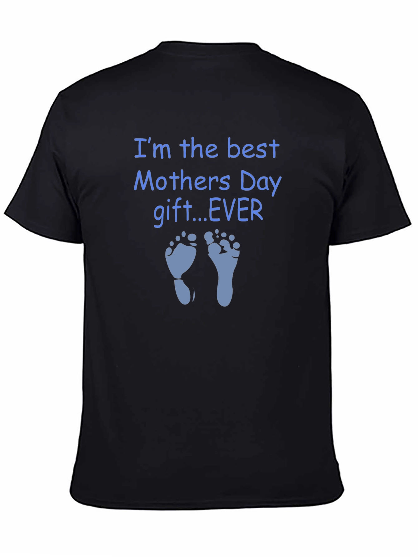 Best Mothers Day Gift EVER T-Shirt