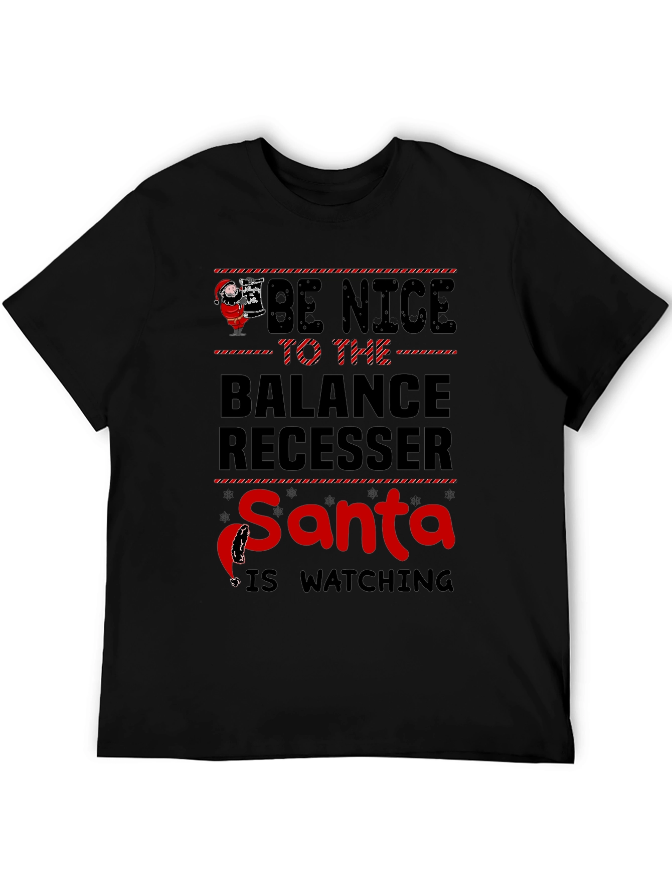 Be Nice Balance Recesser Santa Watching Christmas T-Shirt