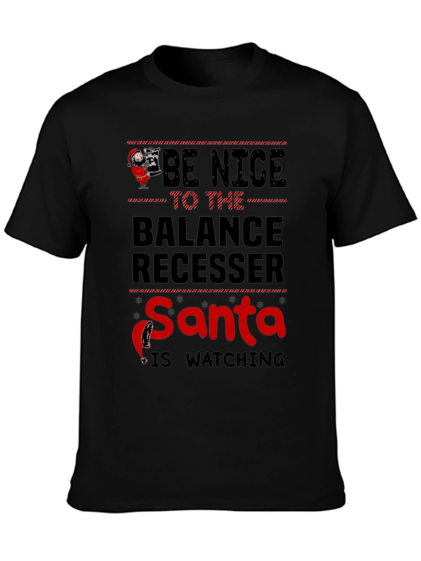 Be Nice Balance Recesser Santa Watching Christmas T-Shirt