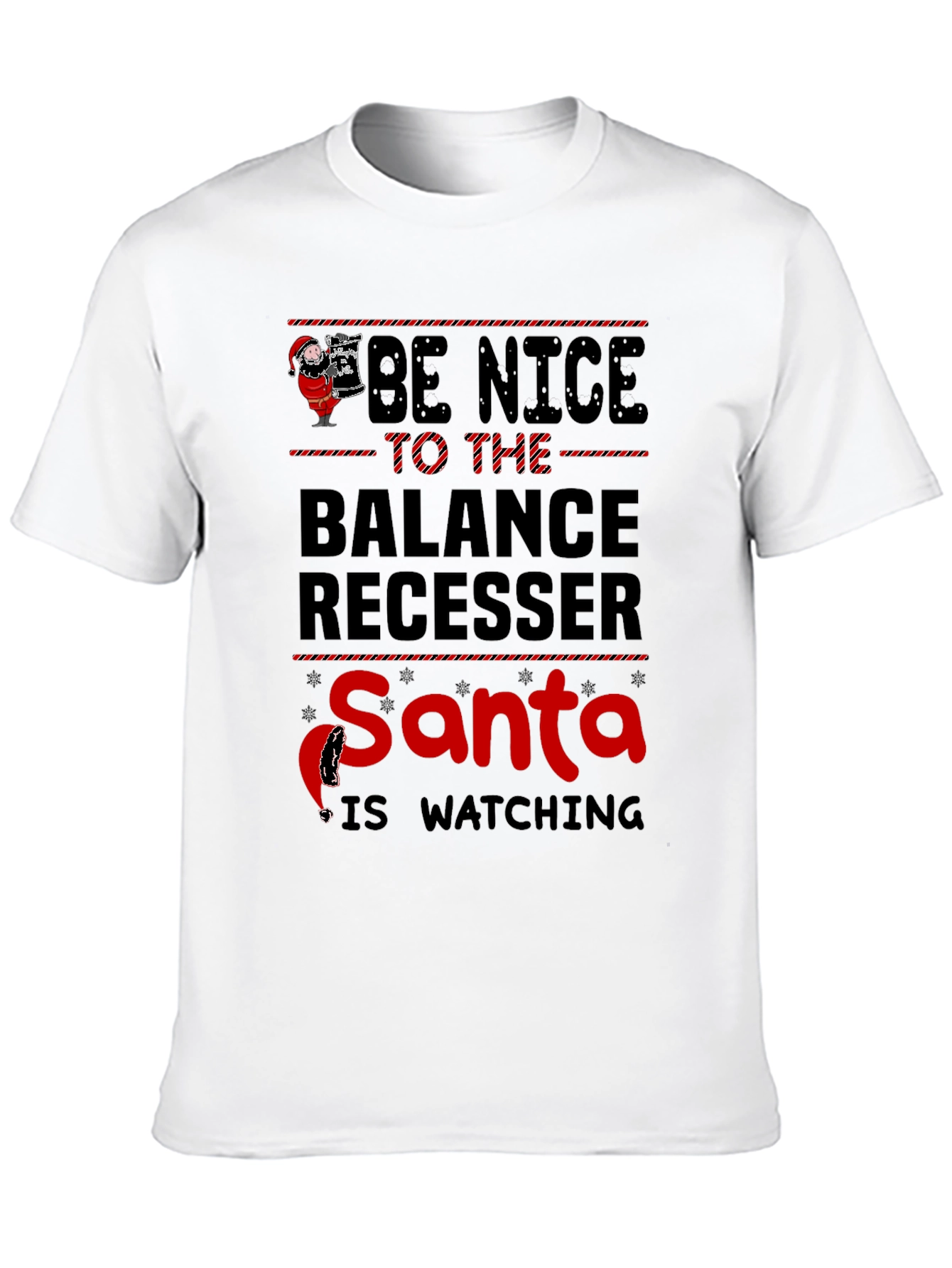 Be Nice Balance Recesser Santa Watching Christmas T-Shirt