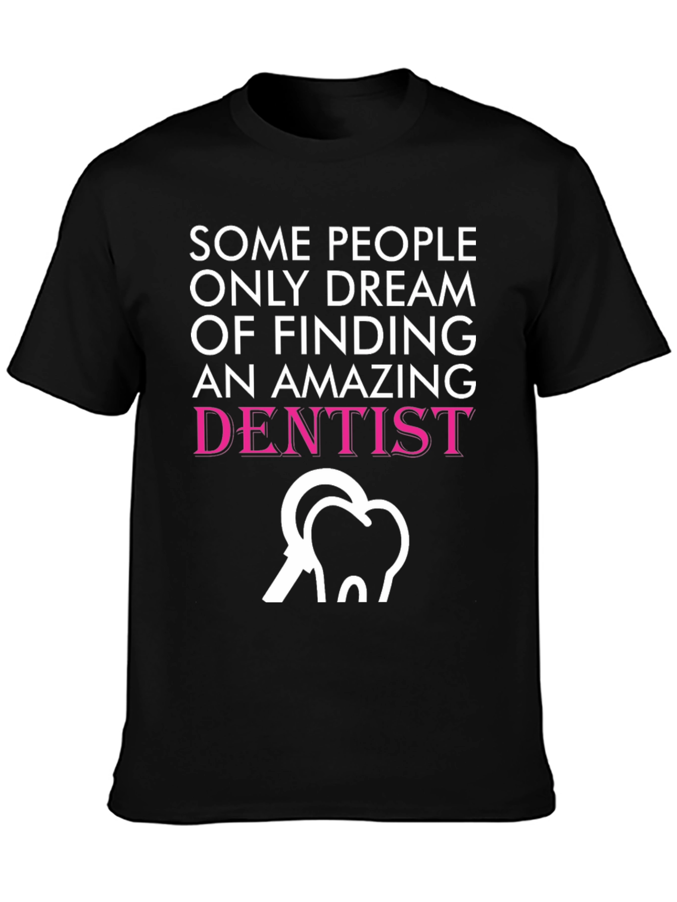 Amazing Dentist T-Shirt - Novelty Graphic Tee