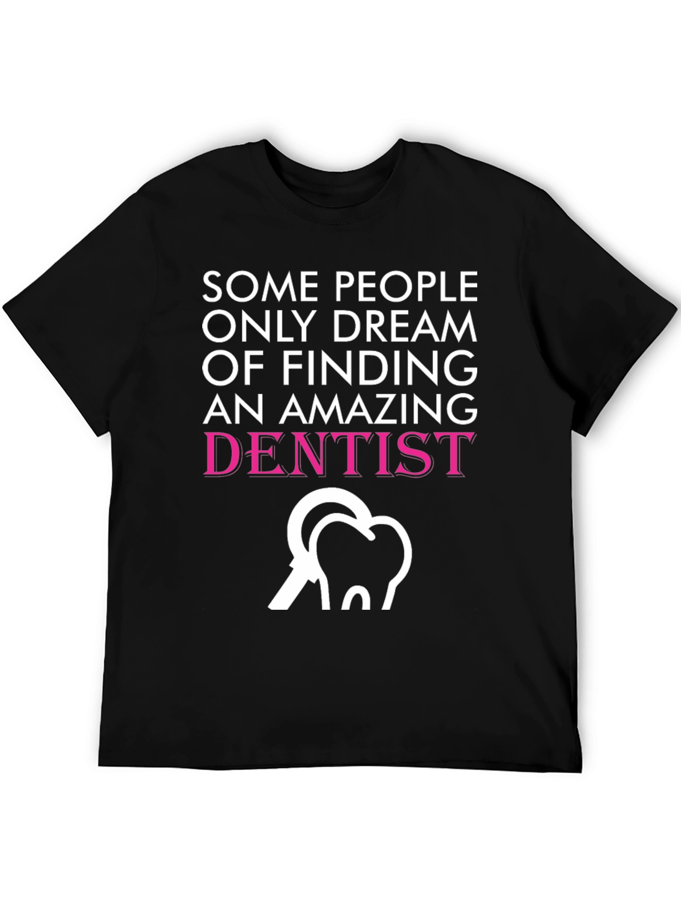 Amazing Dentist T-Shirt - Novelty Graphic Tee