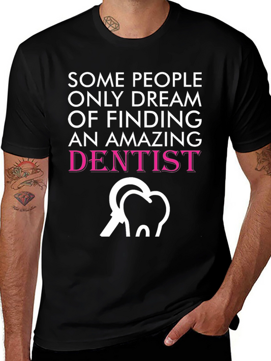 Amazing Dentist T-Shirt - Novelty Graphic Tee