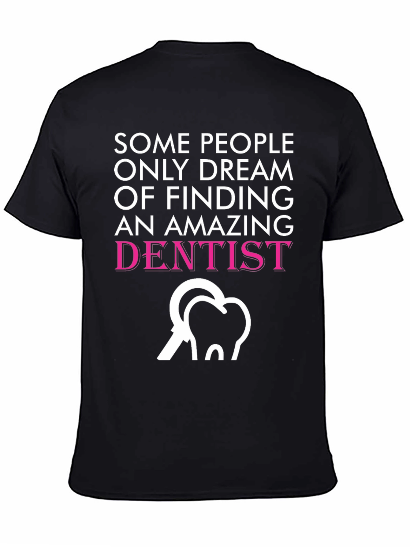 Amazing Dentist T-Shirt - Novelty Graphic Tee