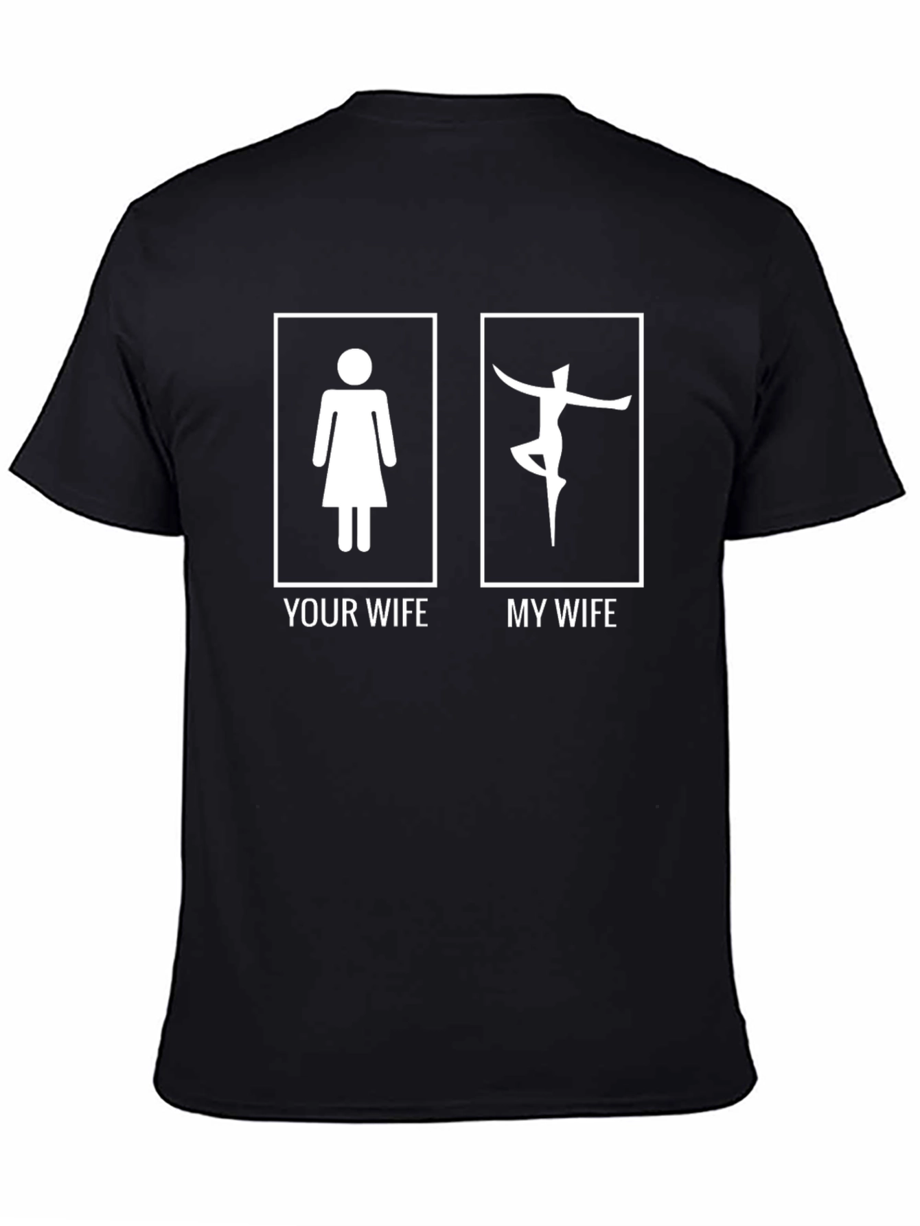 Humorous Your Wife/My Wife Graphic Tee