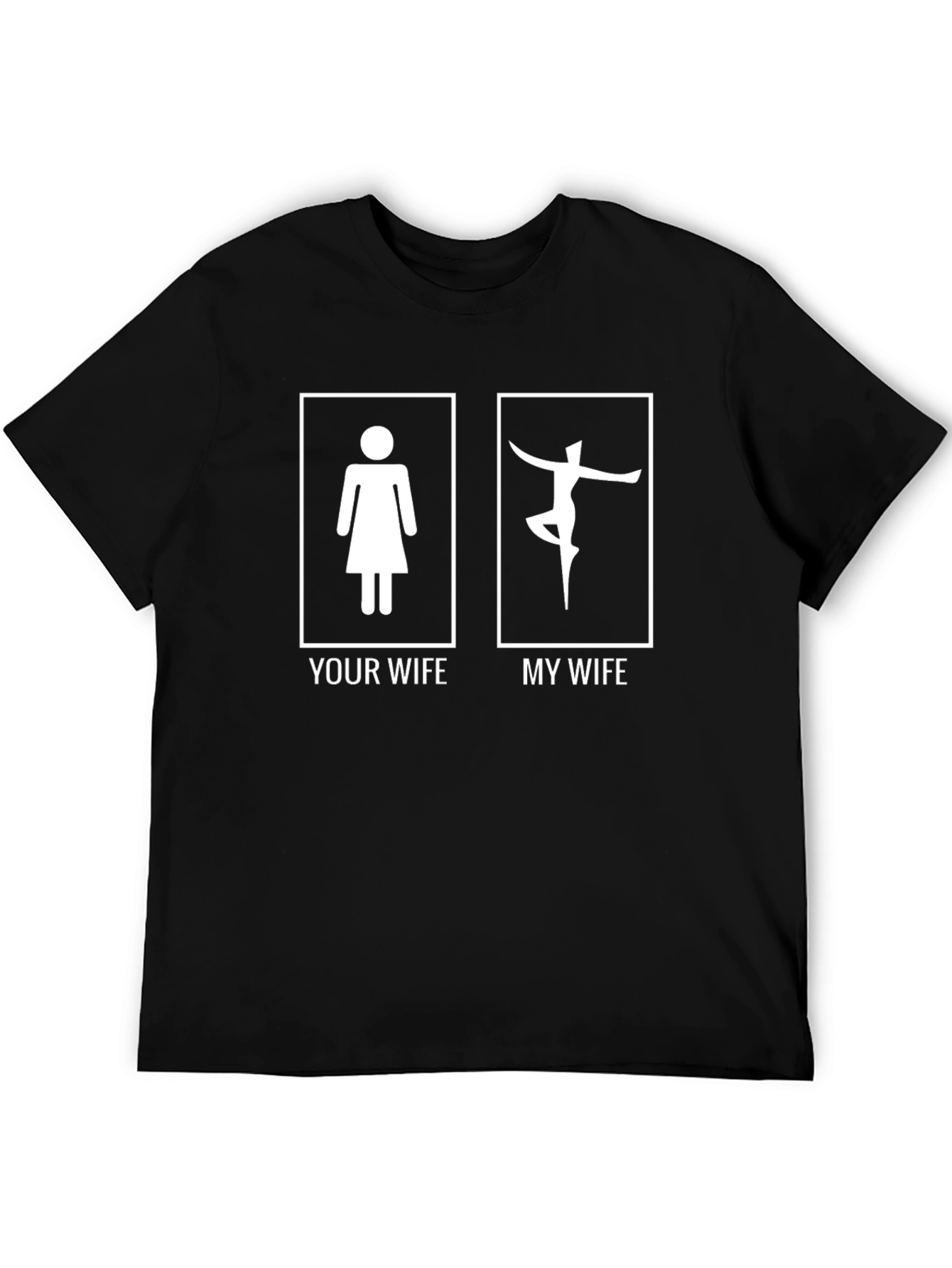 Humorous Your Wife/My Wife Graphic Tee