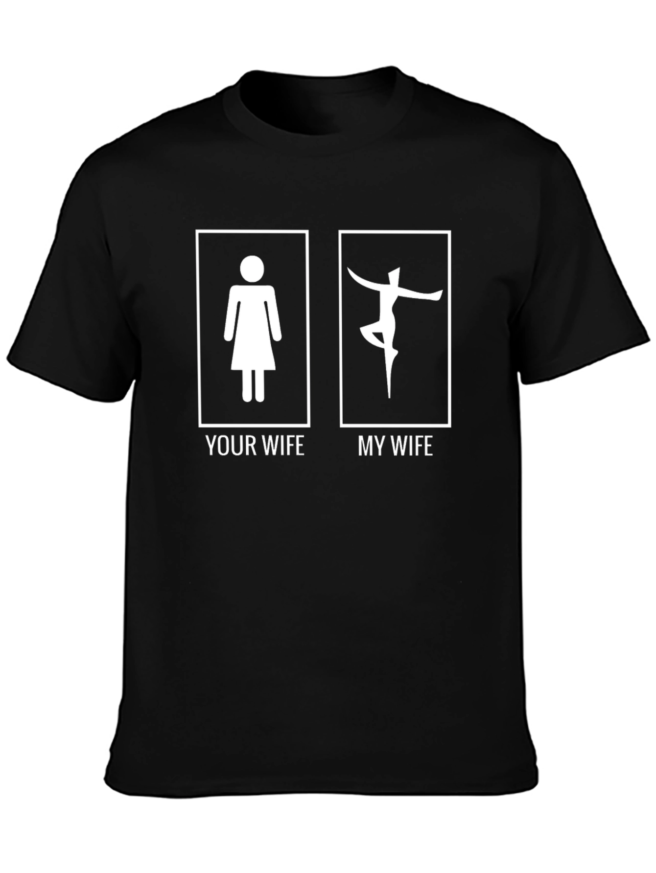 Humorous Your Wife/My Wife Graphic Tee