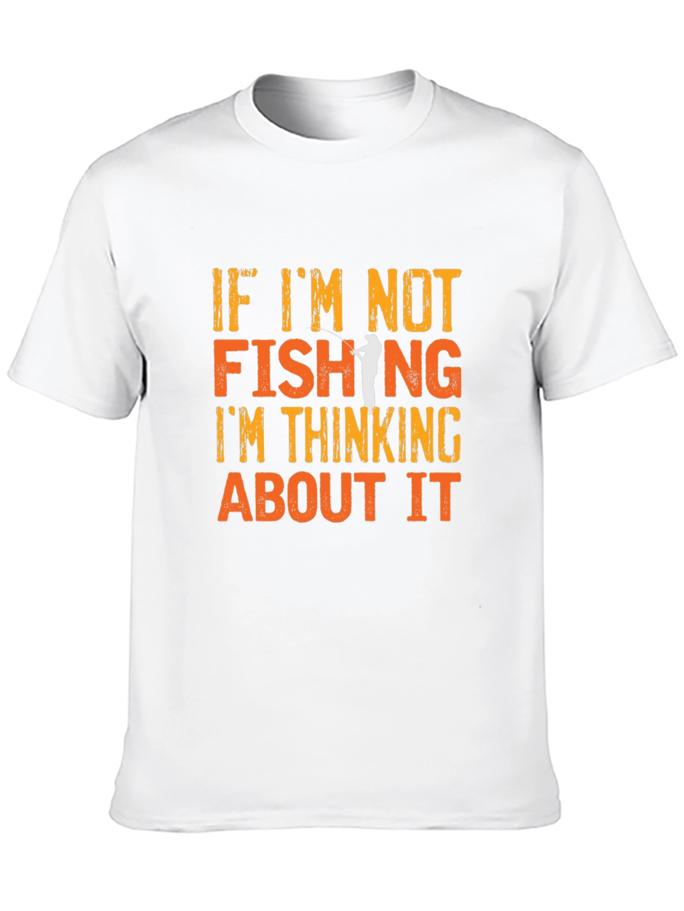 Fishing T-Shirt - If Im Not Fishing Graphic Tee