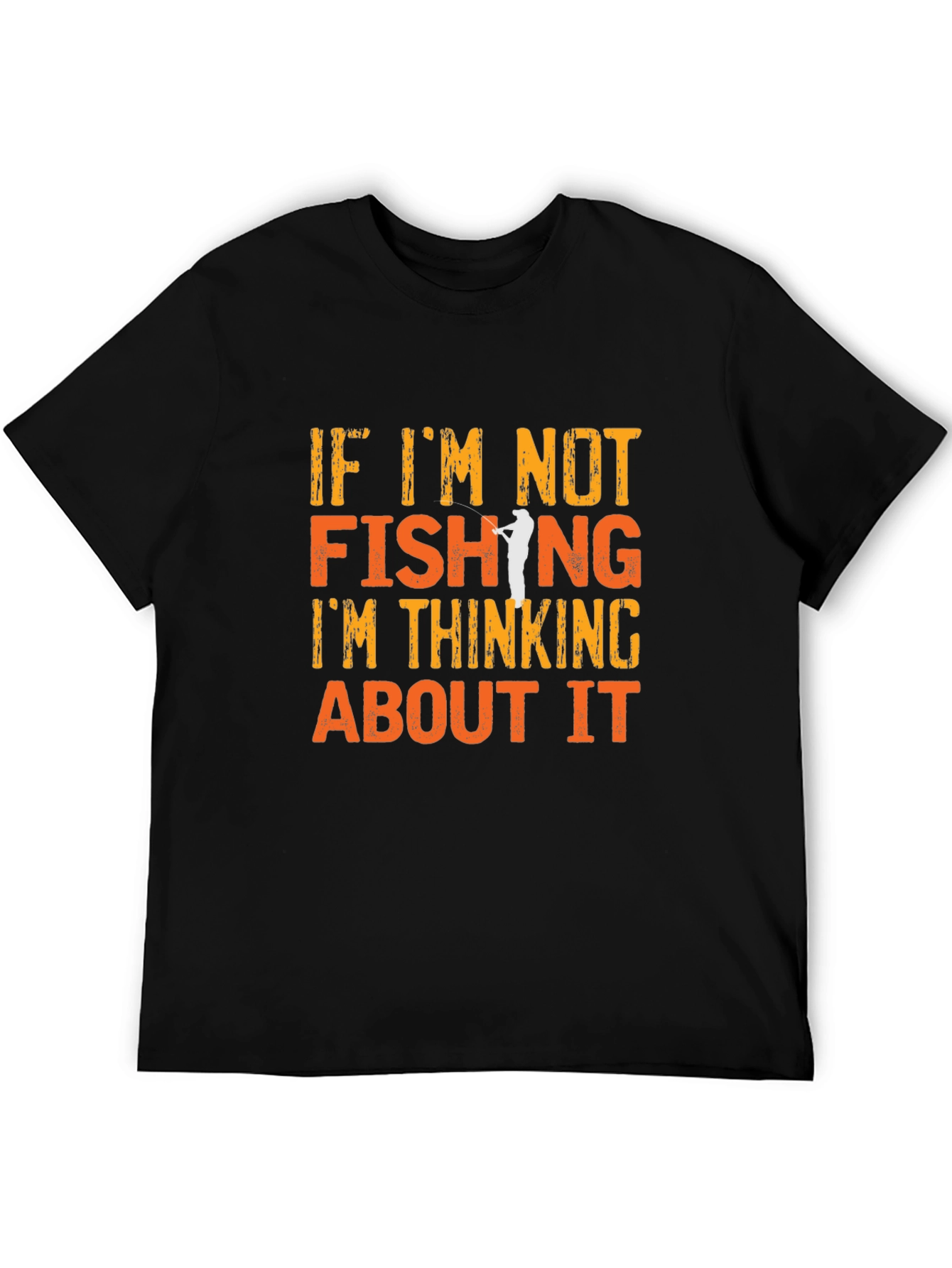 Fishing T-Shirt - If Im Not Fishing Graphic Tee