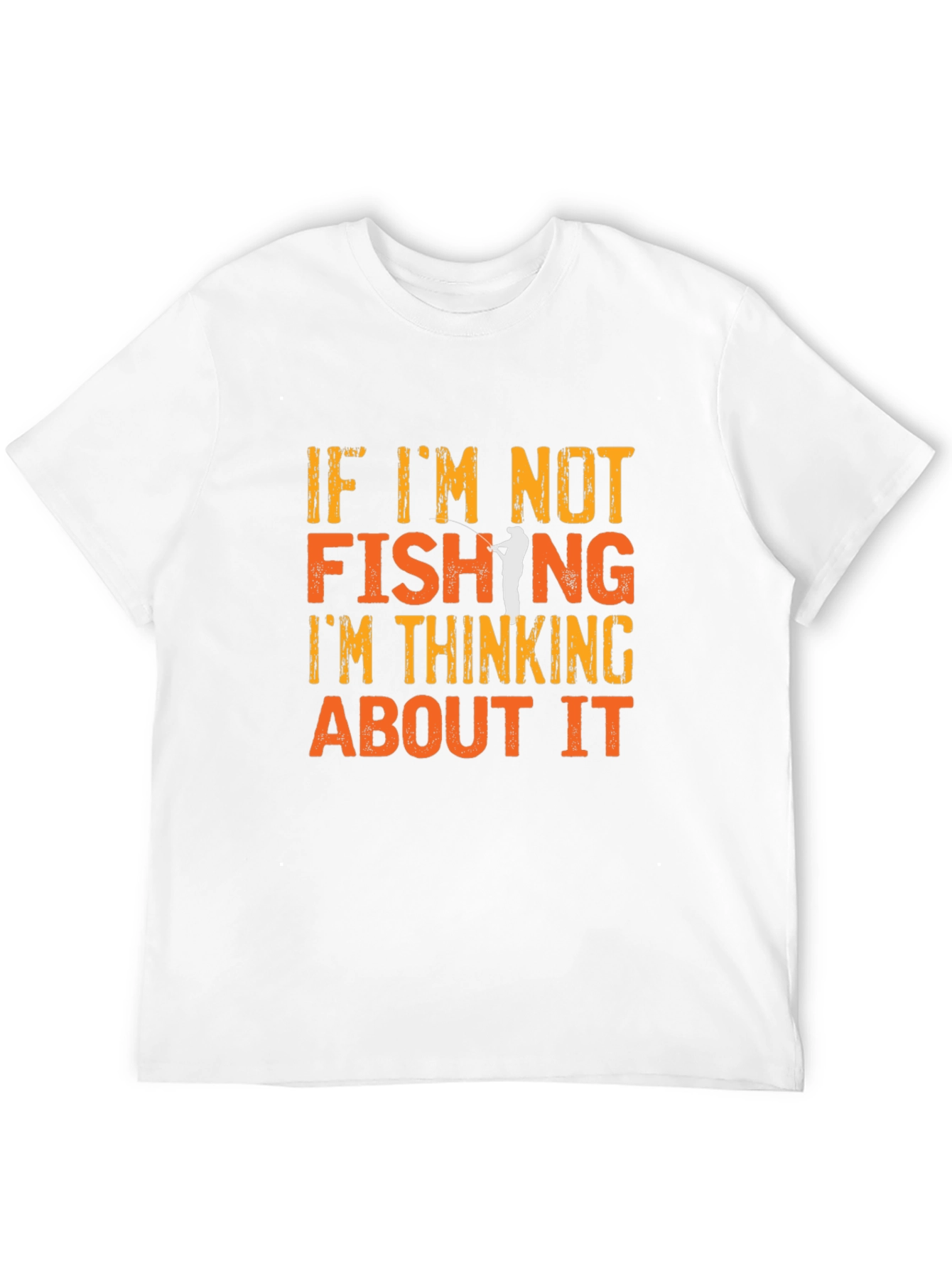 Fishing T-Shirt - If Im Not Fishing Graphic Tee