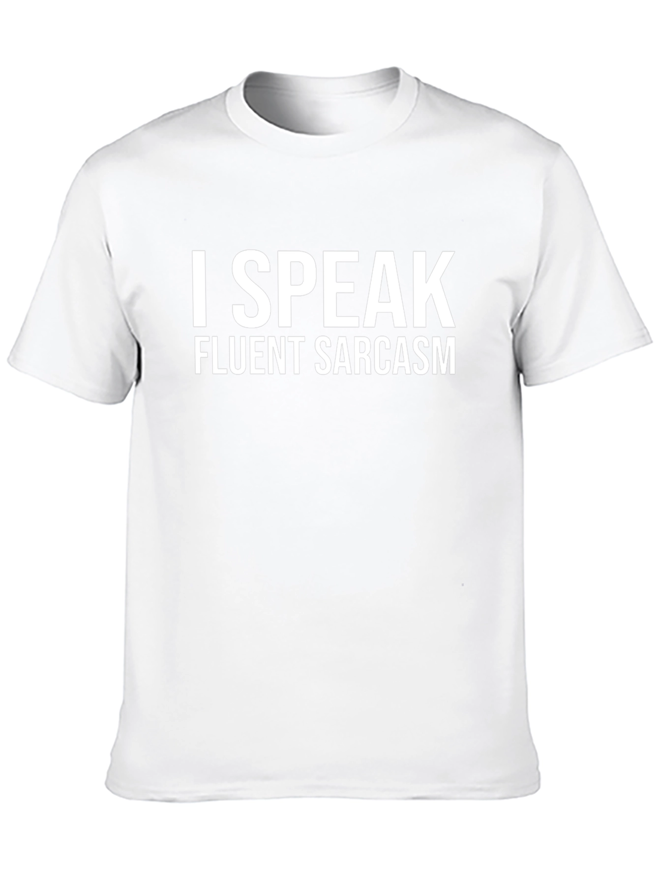 Fluent Sarcasm T-Shirt
