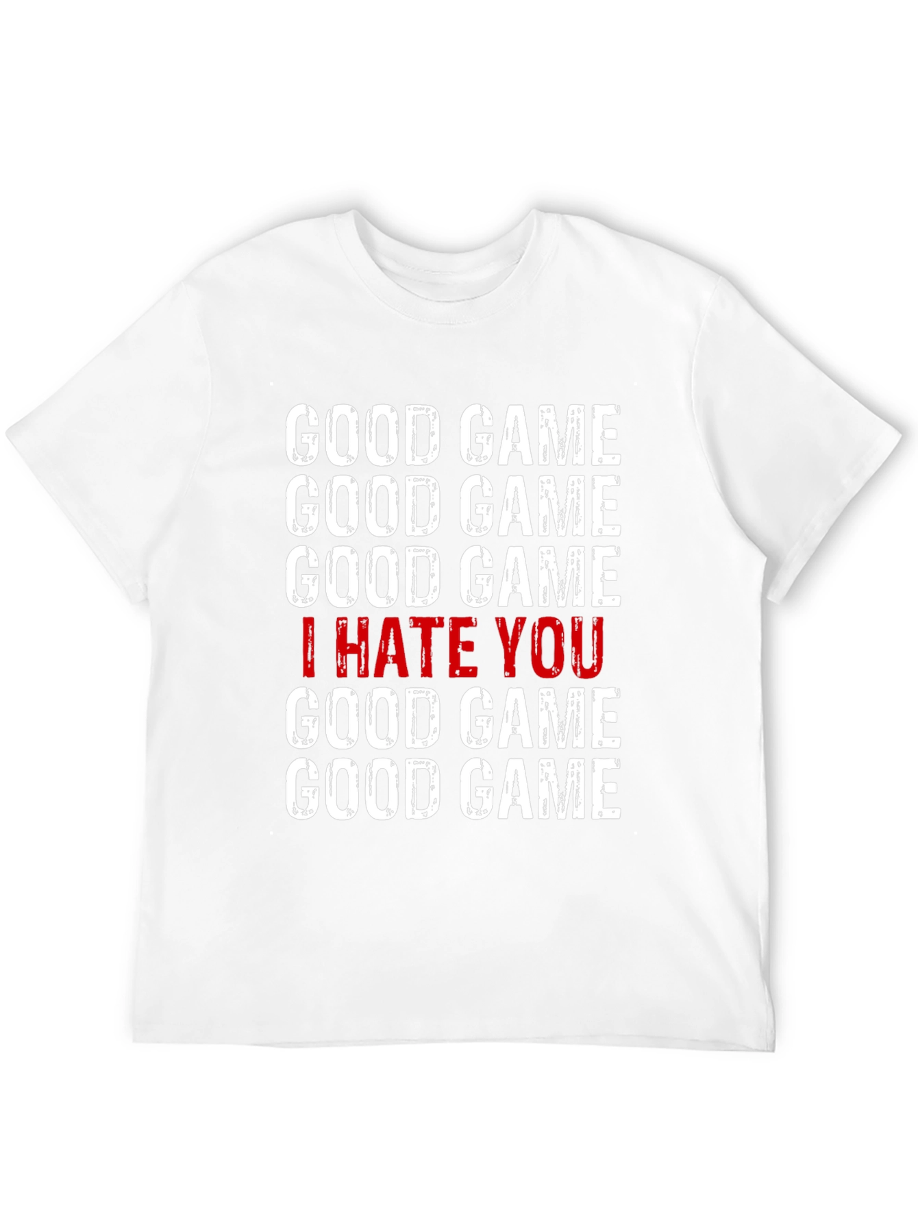 Good Game I Hate You T-Shirt - Gamer Tee