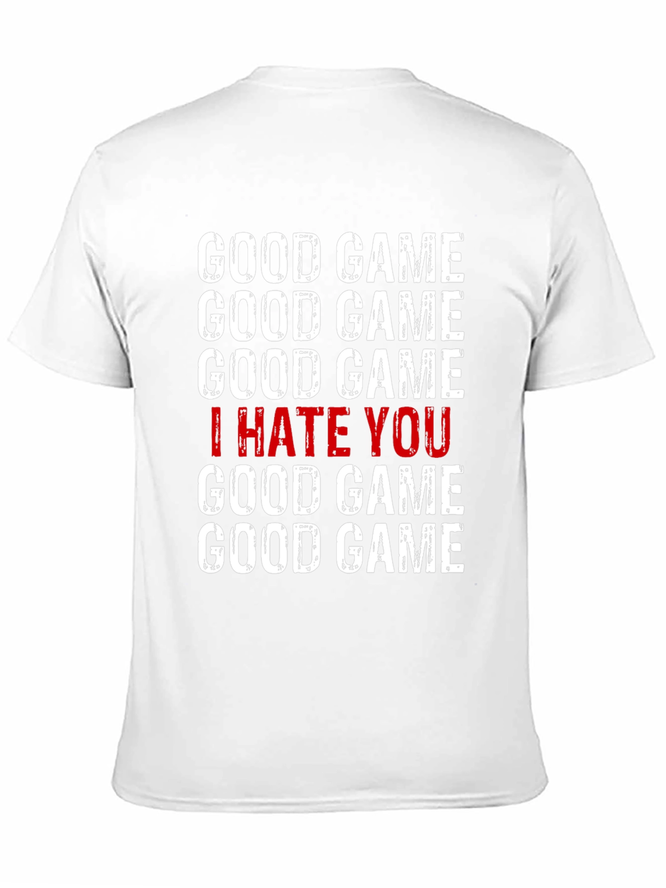 Good Game I Hate You T-Shirt - Gamer Tee