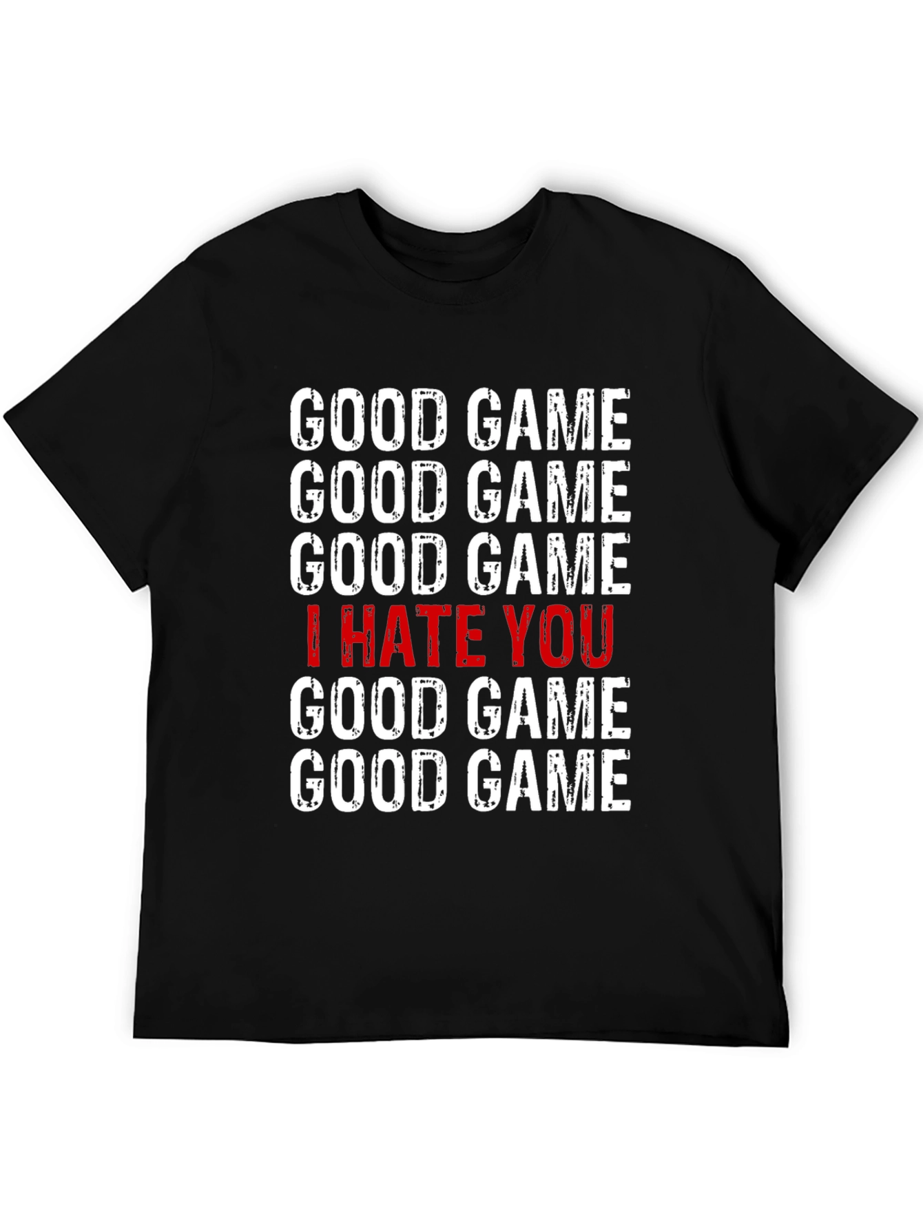 Good Game I Hate You T-Shirt - Gamer Tee