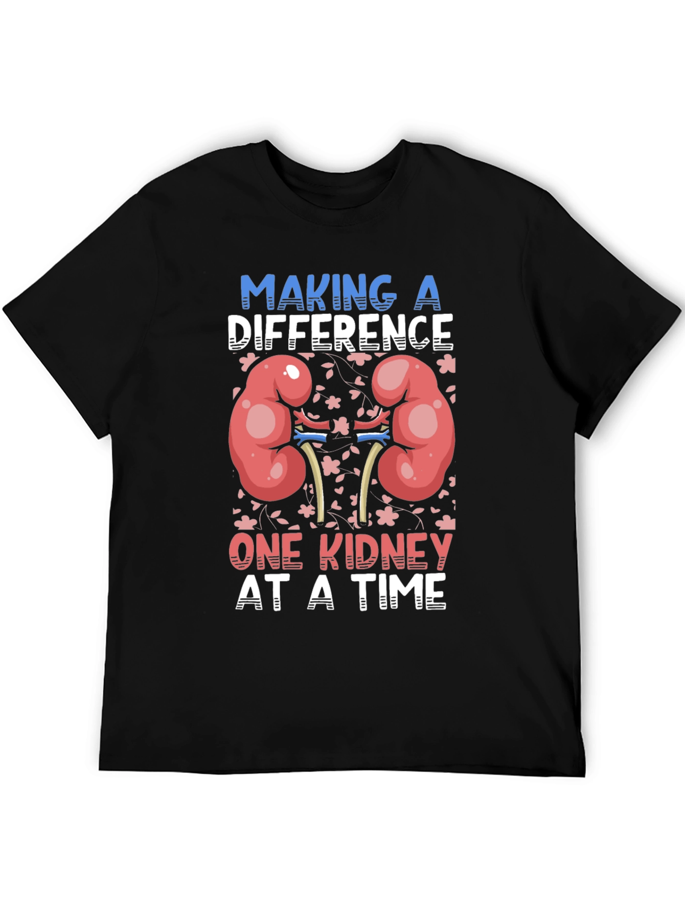 Kidney Donor T-Shirt - Making a Difference!