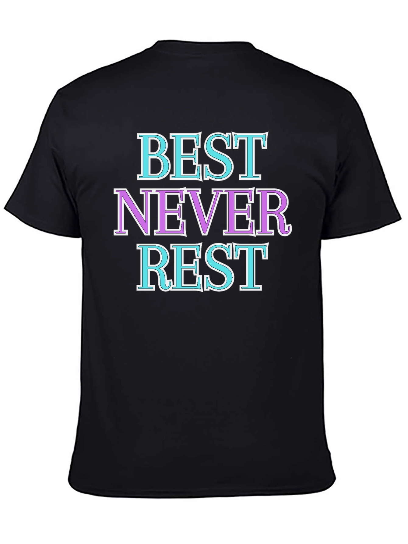 Best Never Rest Graphic Tee - Stylish Cotton T-Shirt