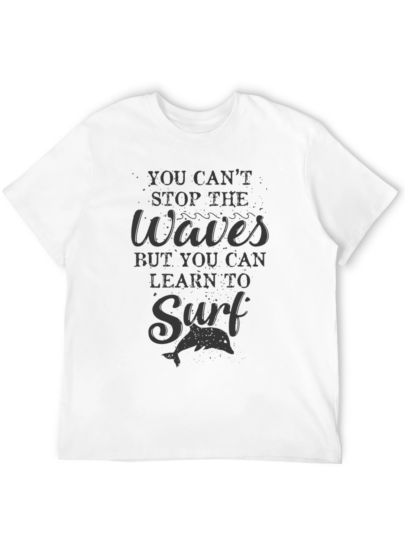 Surfs Up T-Shirt: Stop Waves Learn to Surf