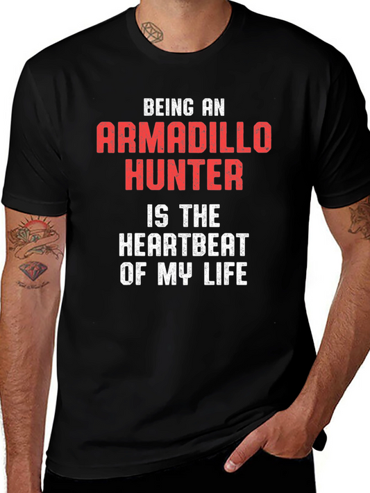 Armadillo Hunter T-Shirt: Heartbeat of My Life Tee