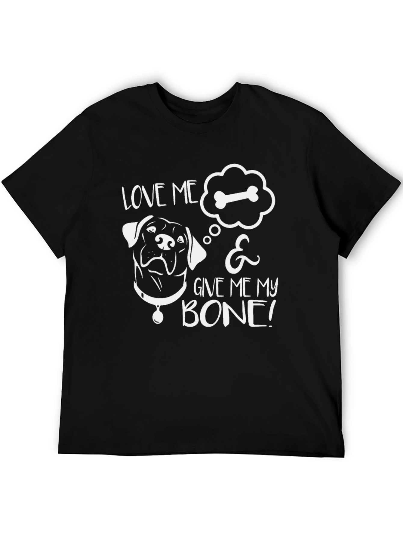 Love Me & Give Me My Bone! Black T-Shirt