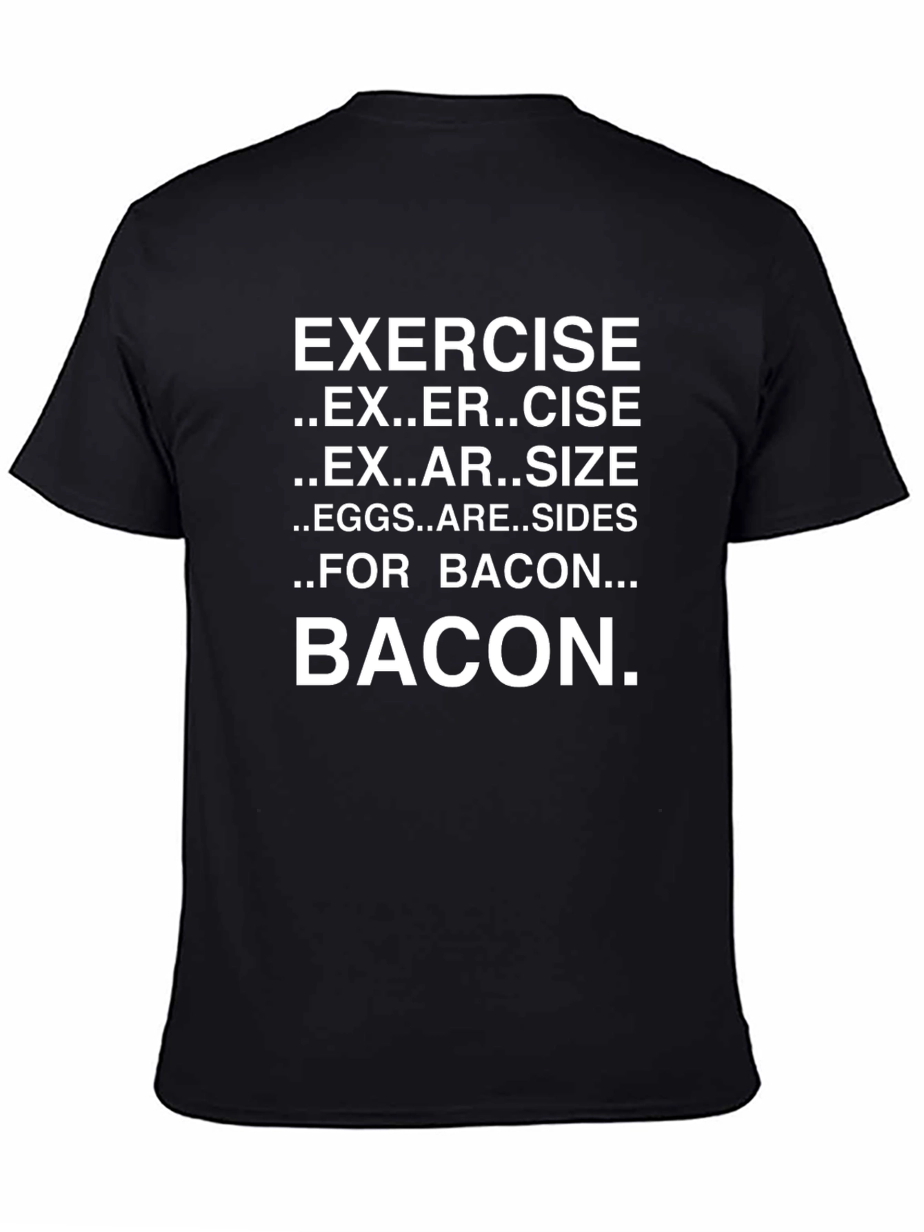 Bacon Lovers T-Shirt: Exercise Eggs and Bacon