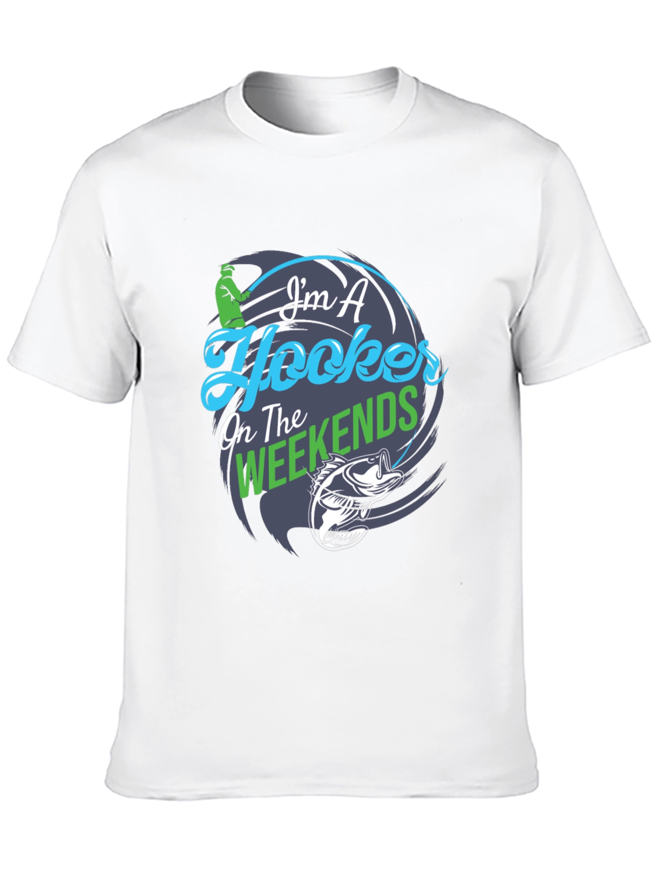 Im A Hooker On The Weekends T-Shirt