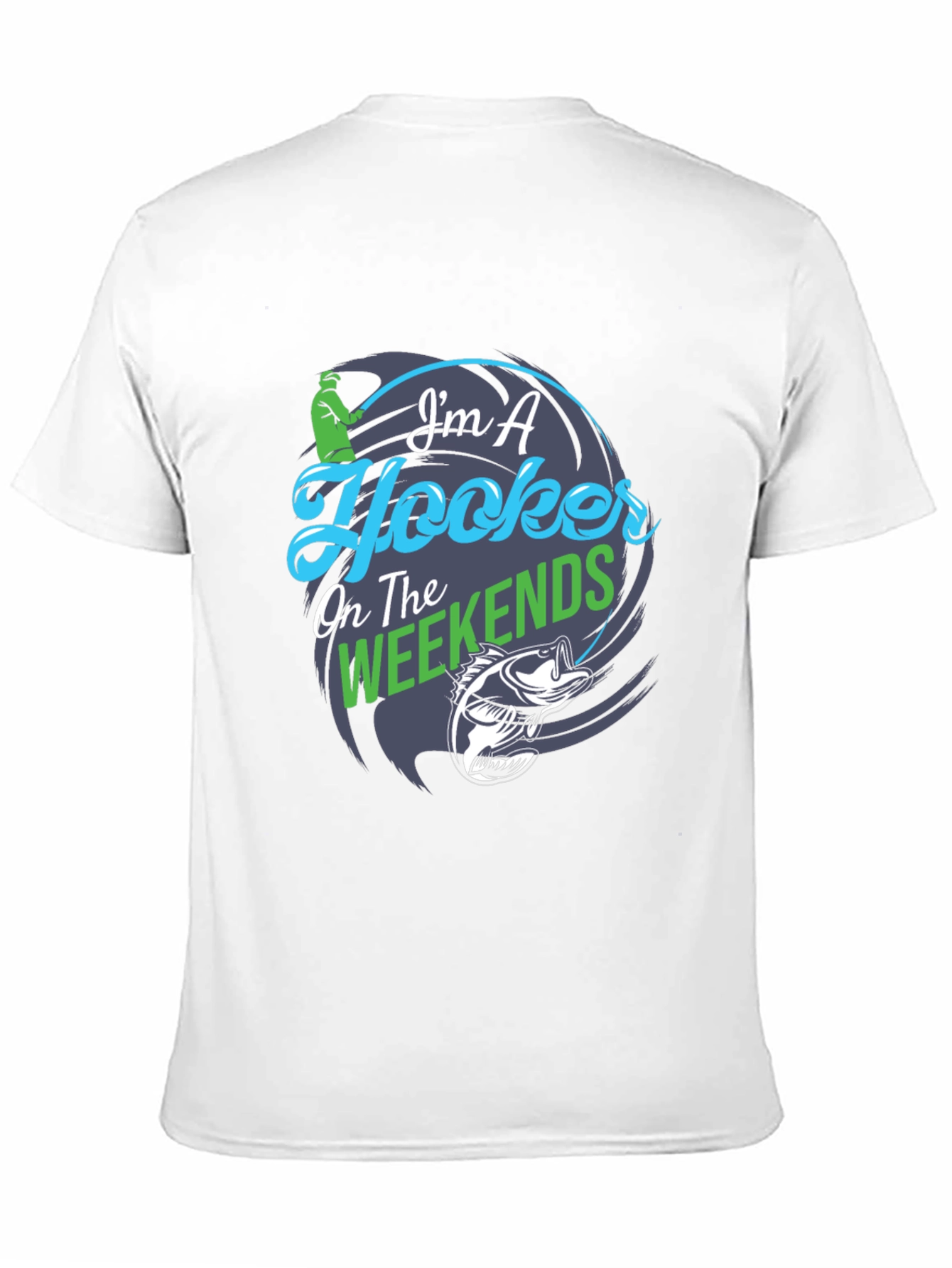Im A Hooker On The Weekends T-Shirt