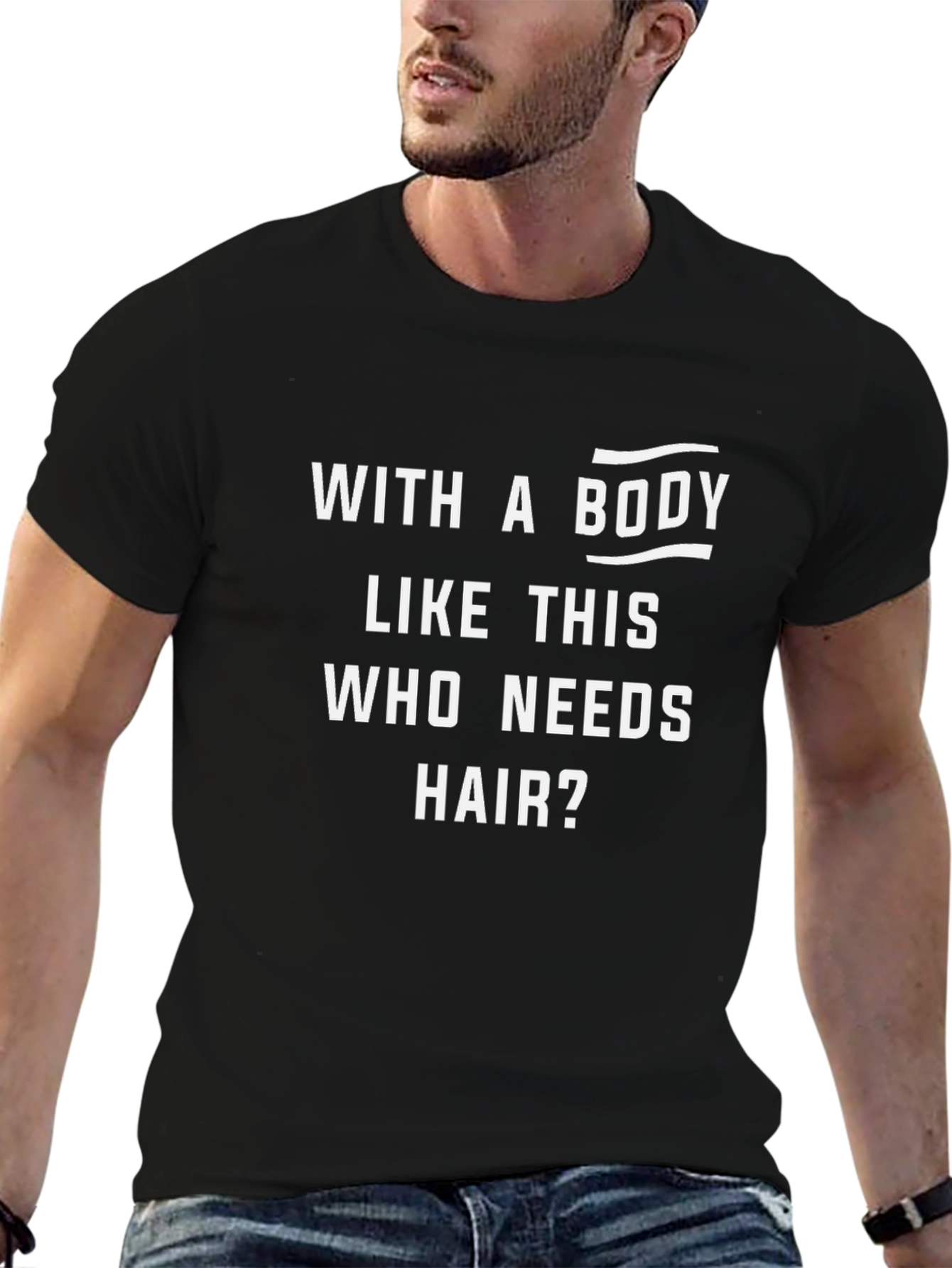 Funny With a Body Like This Graphic T-Shirt
