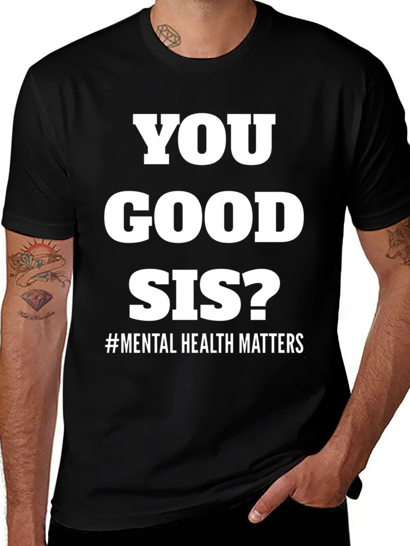 You Good Sis? Mental Health Matters Tee