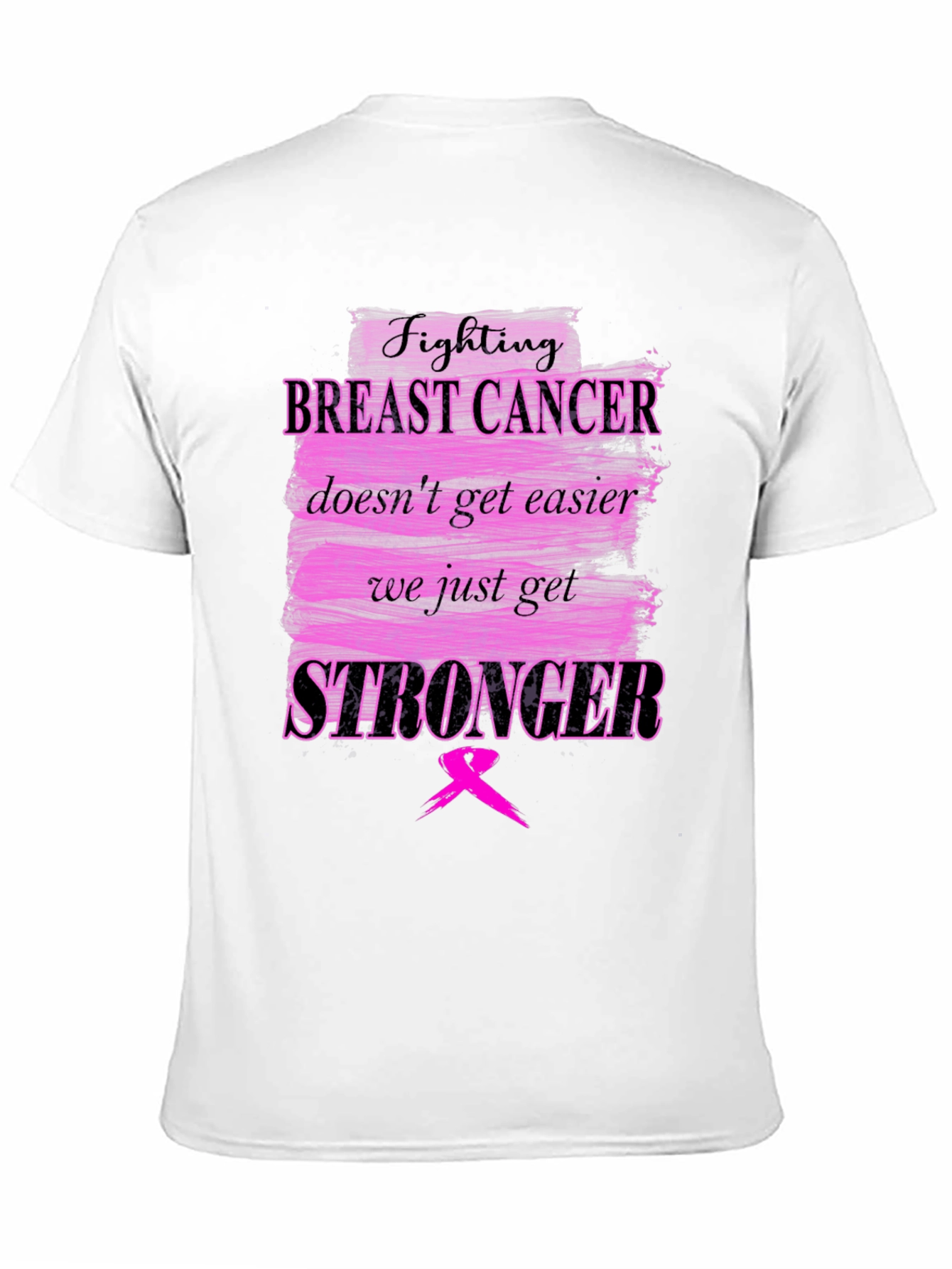 Breast Cancer Awareness T-Shirt - Fighting Stronger