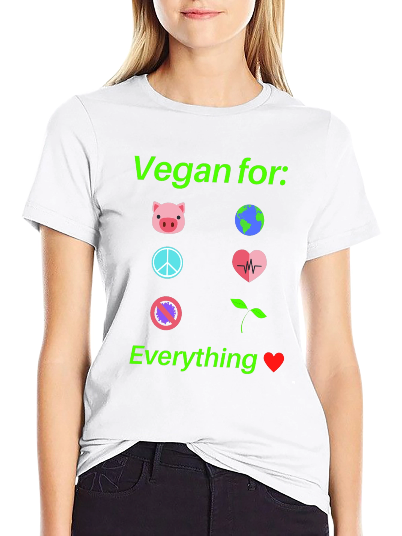 Vegan For Everything T-Shirt Cruelty-Free Tee