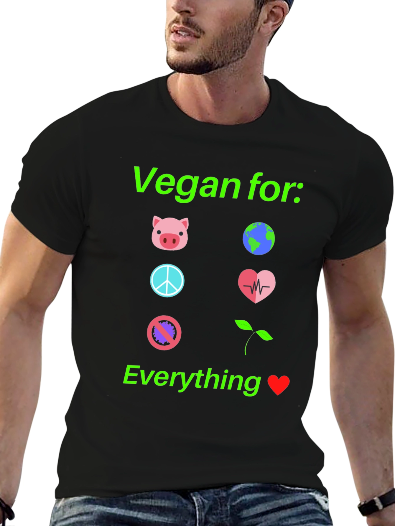 Vegan For Everything T-Shirt Cruelty-Free Tee