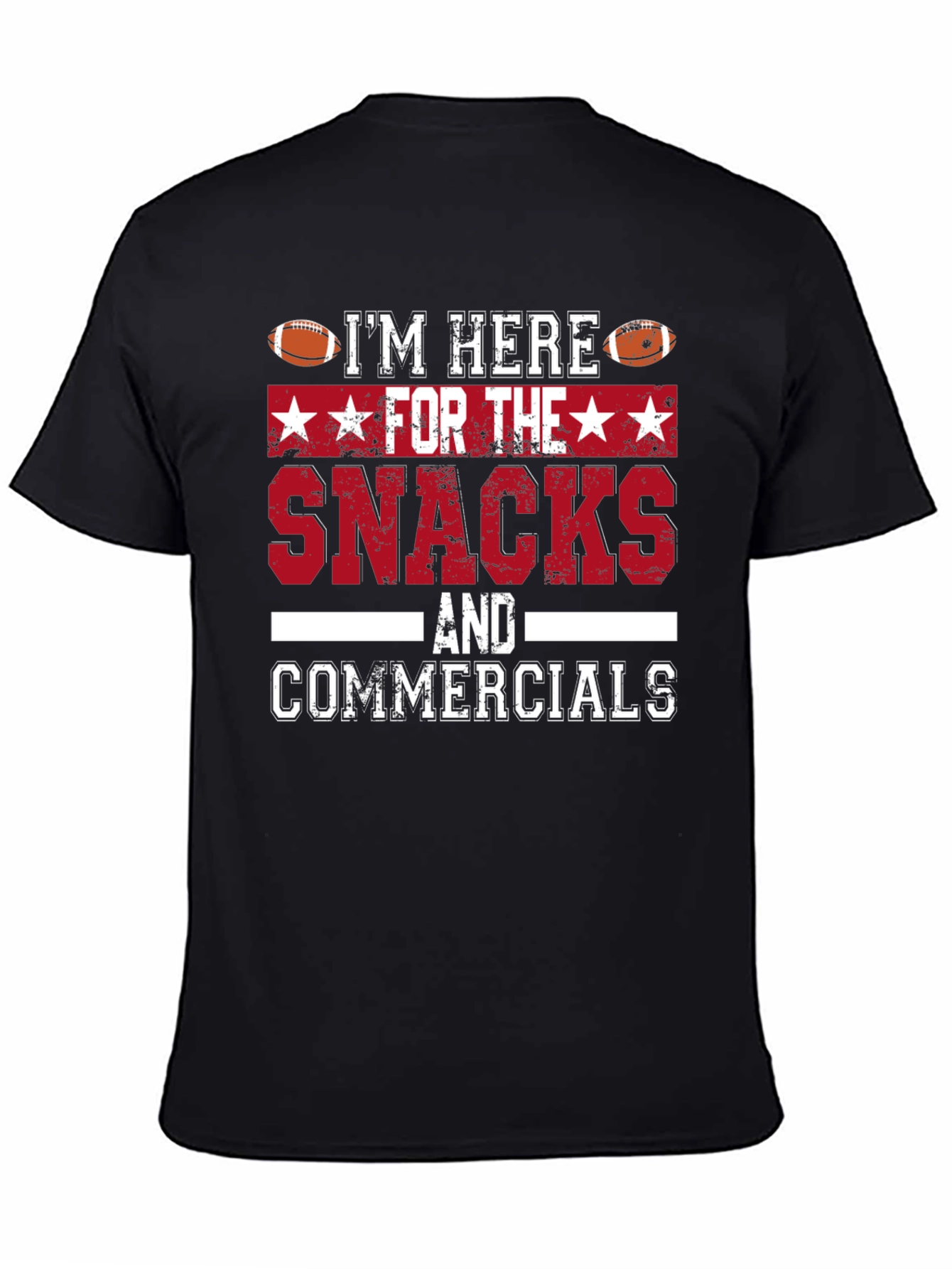 Im Here For The Snacks & Commercials T-Shirt