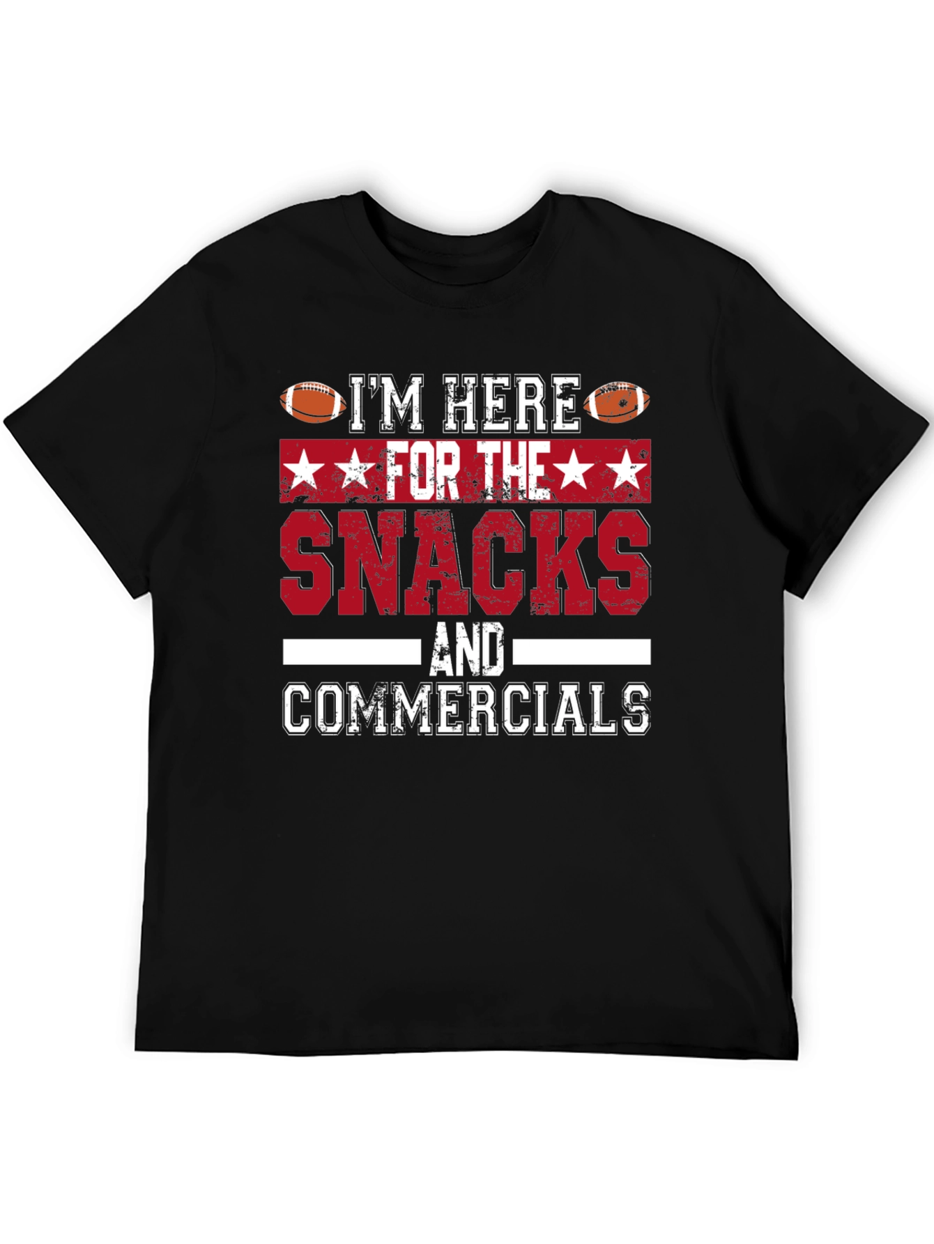 Im Here For The Snacks & Commercials T-Shirt
