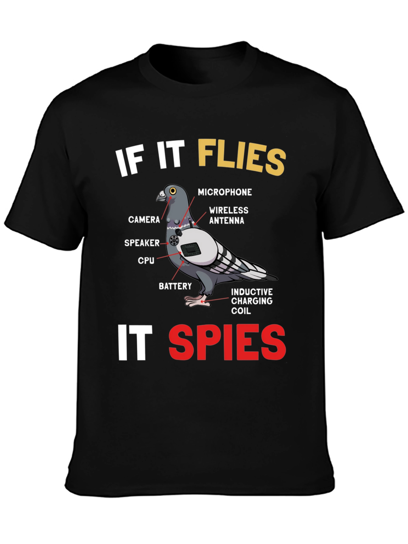 If It Flies It Spies Pigeon T-Shirt