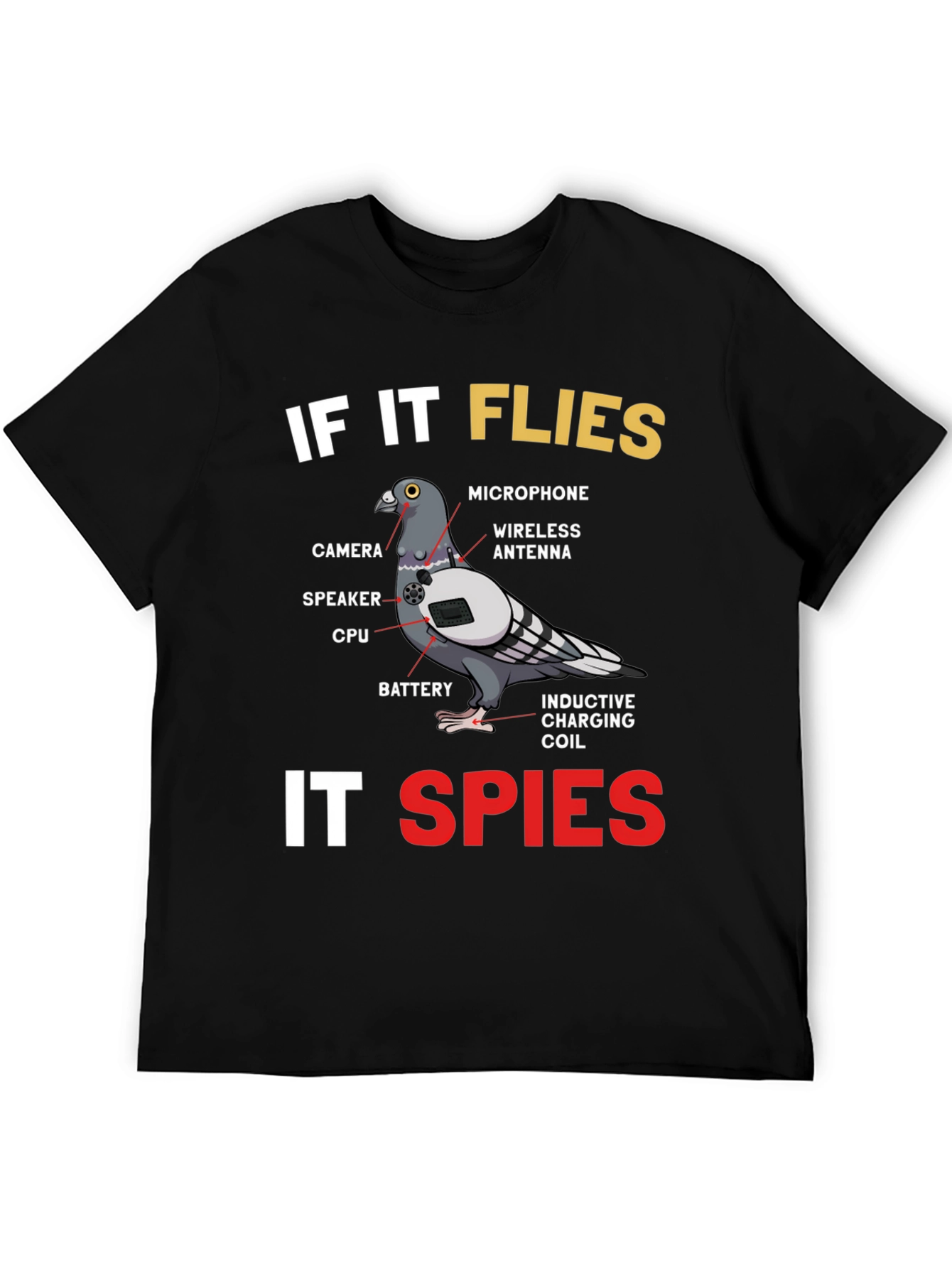 If It Flies It Spies Pigeon T-Shirt