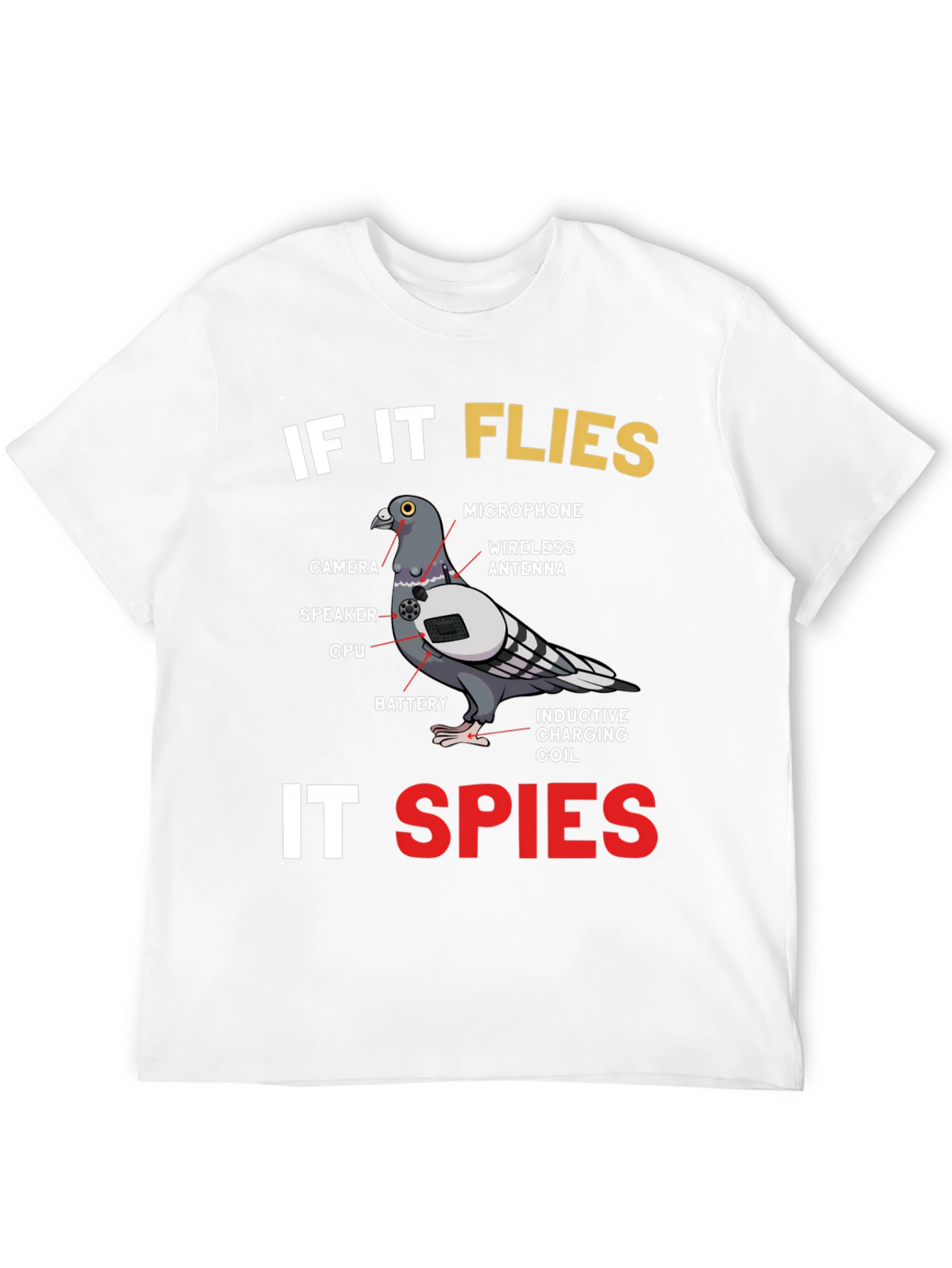 If It Flies It Spies Pigeon T-Shirt