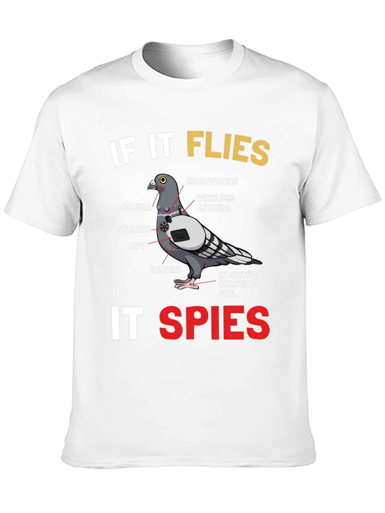 If It Flies It Spies Pigeon T-Shirt