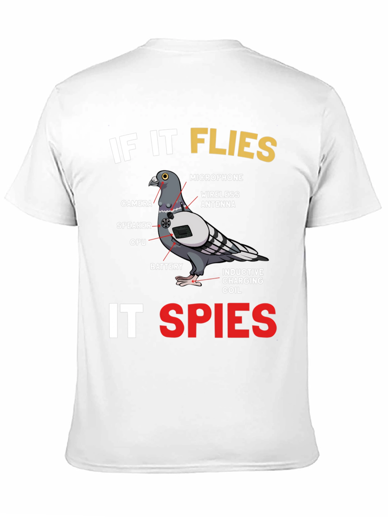 If It Flies It Spies Pigeon T-Shirt