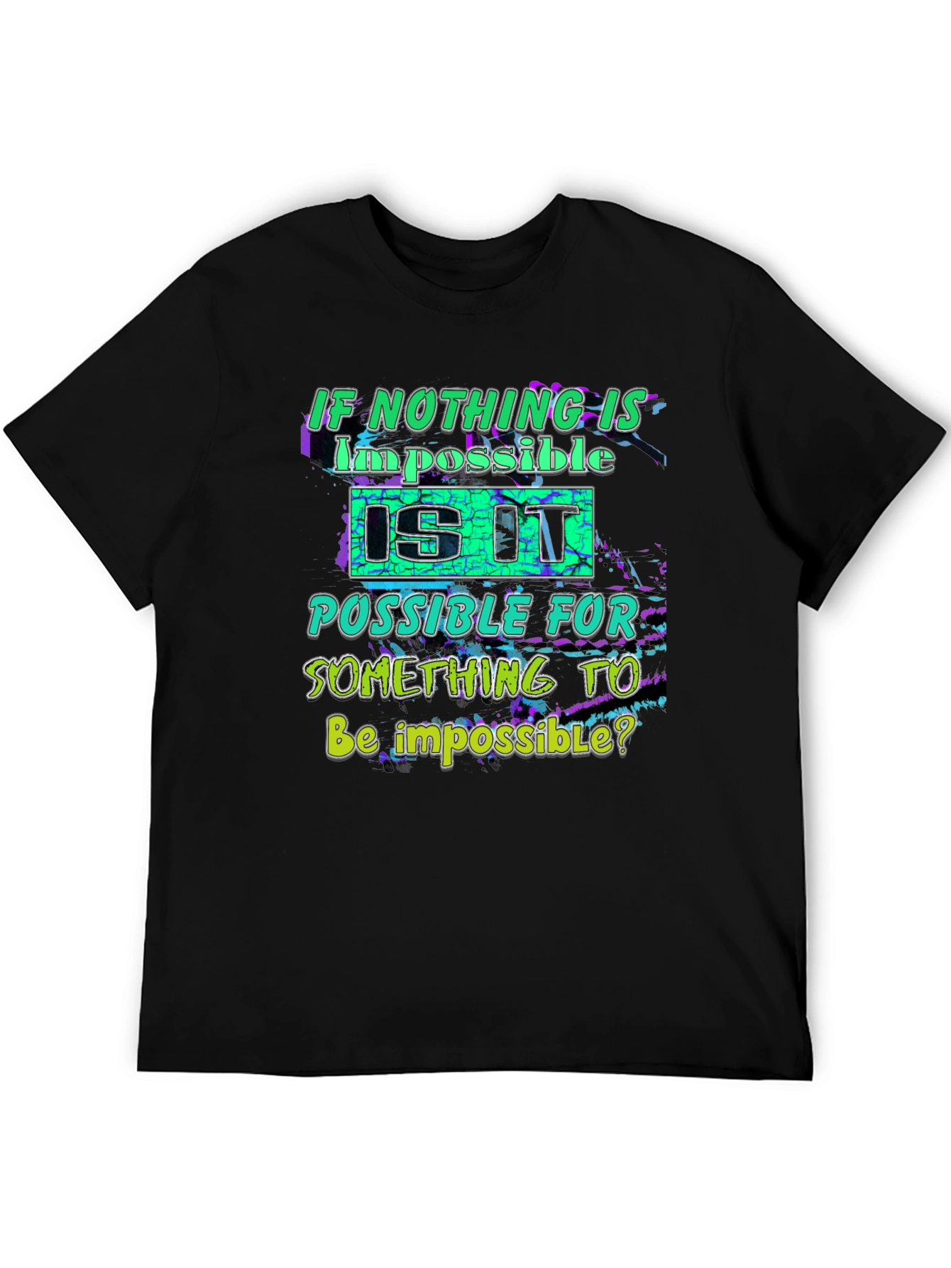 Impossible T-Shirt - Funny Graphic Tee