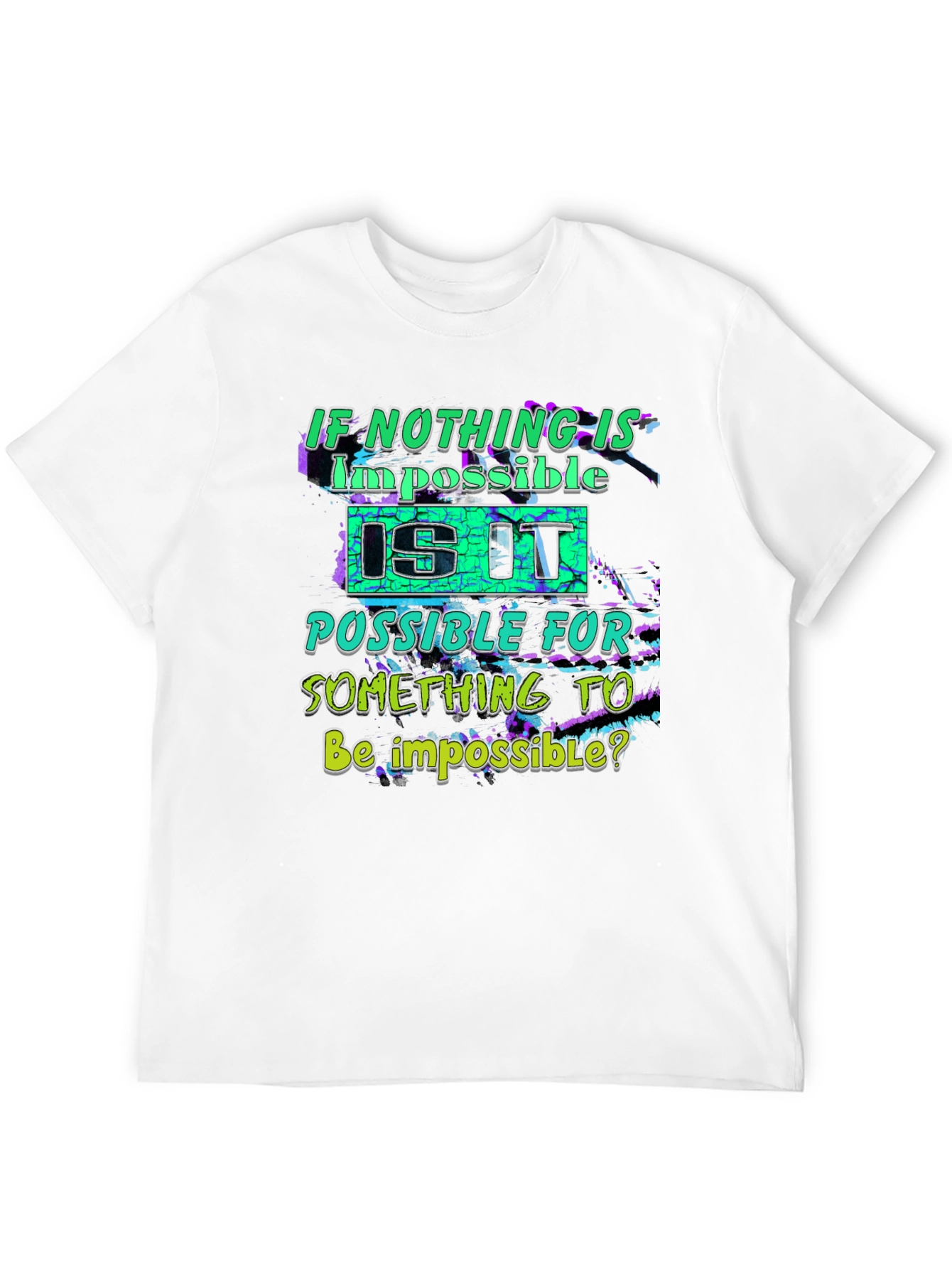 Impossible T-Shirt - Funny Graphic Tee