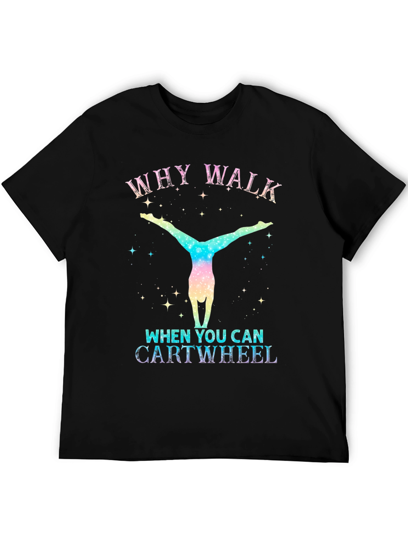 Why Walk? Cartwheel Graphic Tee
