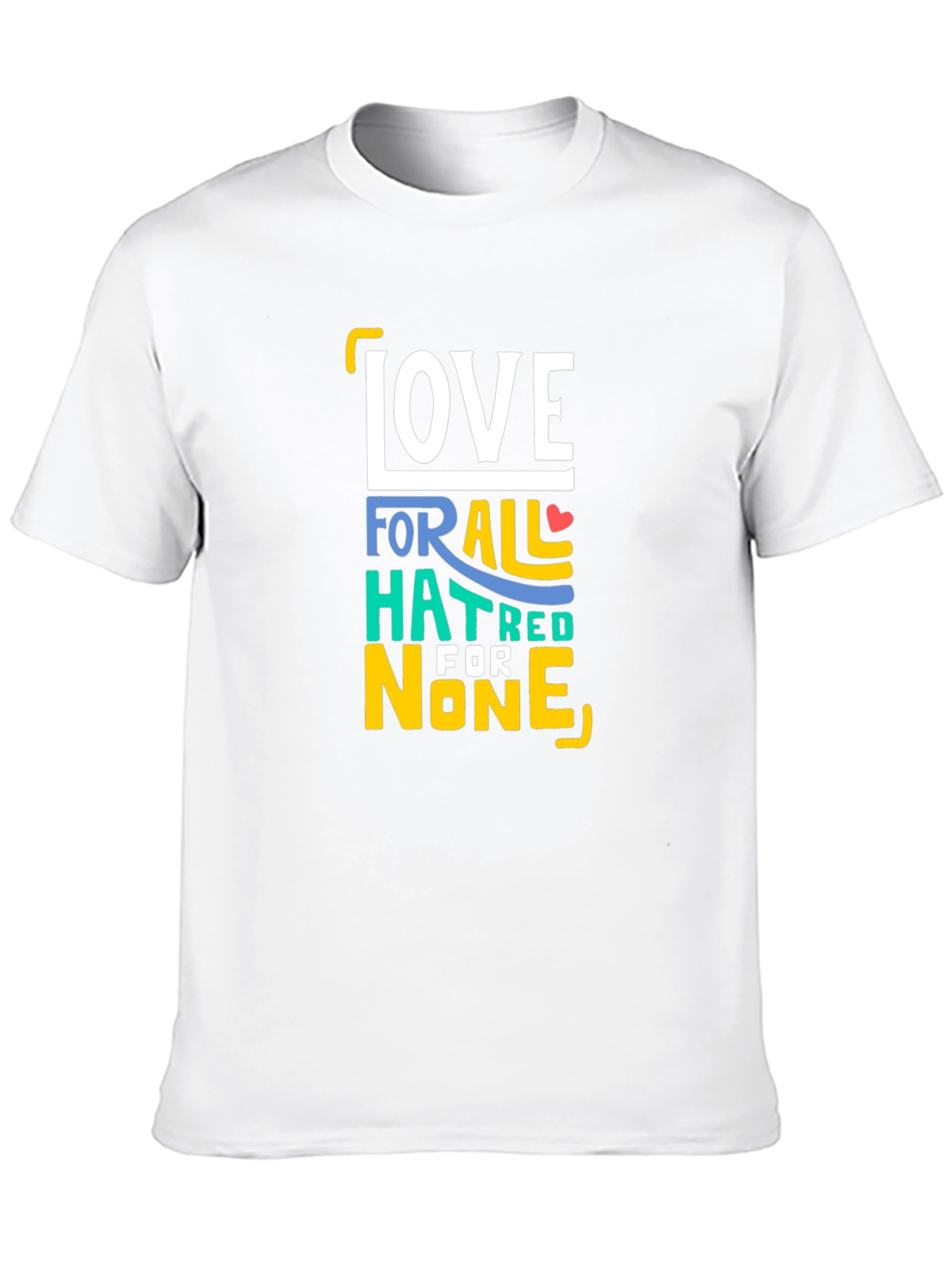 Love for All Hatred for None T-Shirt