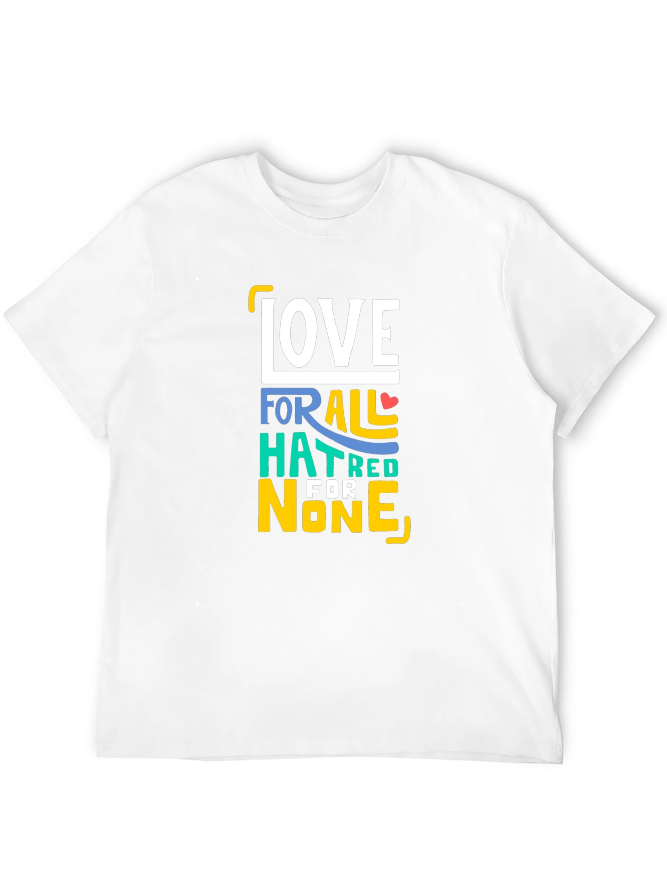 Love for All Hatred for None T-Shirt