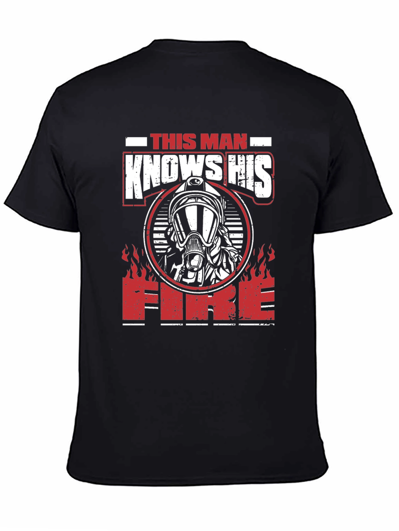 Firefighter This Man Knows His Fire Graphic T-Shirt
